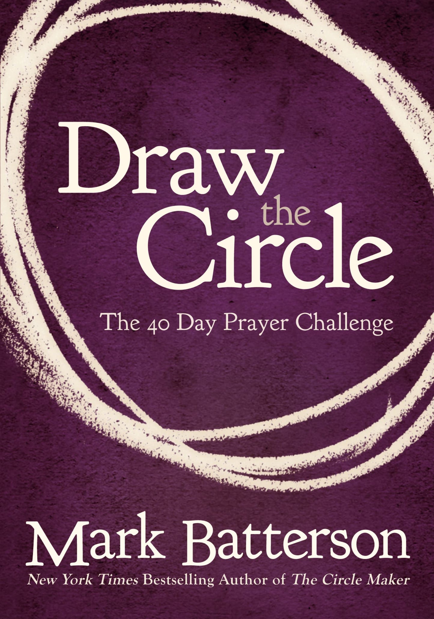 Draw the Circle: The 40 Day Prayer Challenge The Happy Book Stack