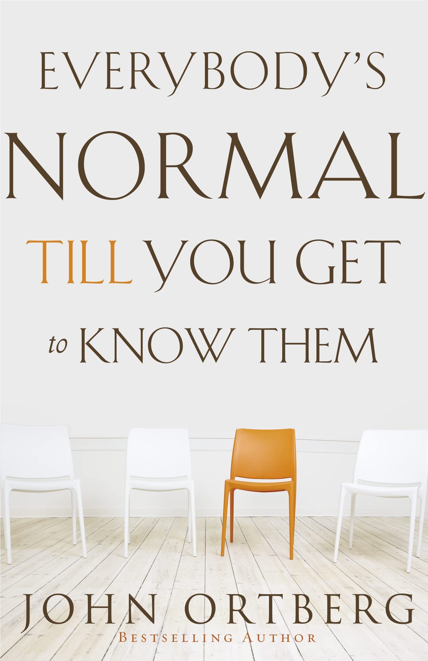 Everybody's Normal Till You Get to Know Them: How Community Pays Tremendous Dividends in Happiness, Health, Support, and Growth The Happy Book Stack