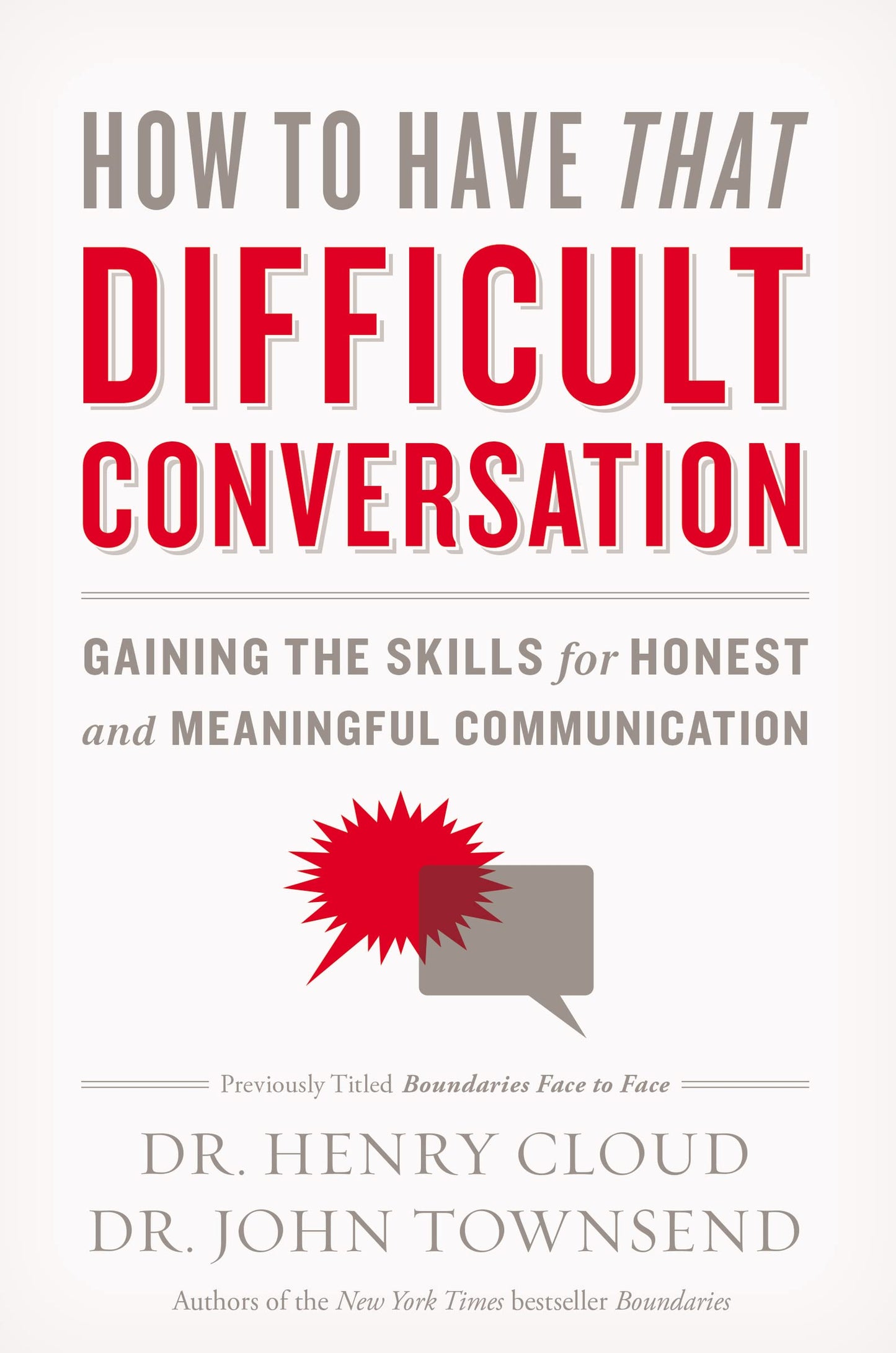 How to Have That Difficult Conversation: Gaining the Skills for Honest and Meaningful Communication The Happy Book Stack