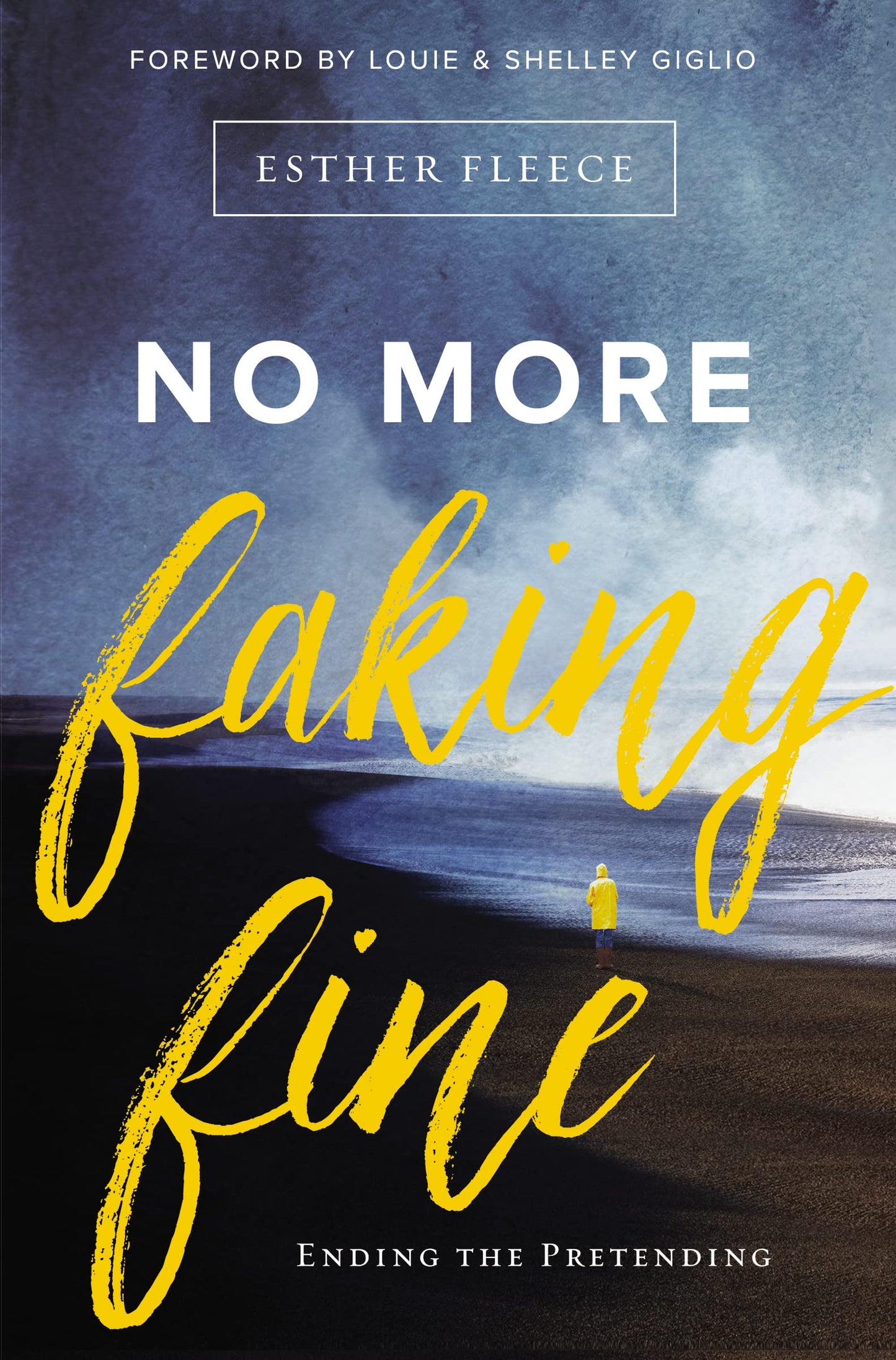 No More Faking Fine: Ending the Pretending The Happy Book Stack