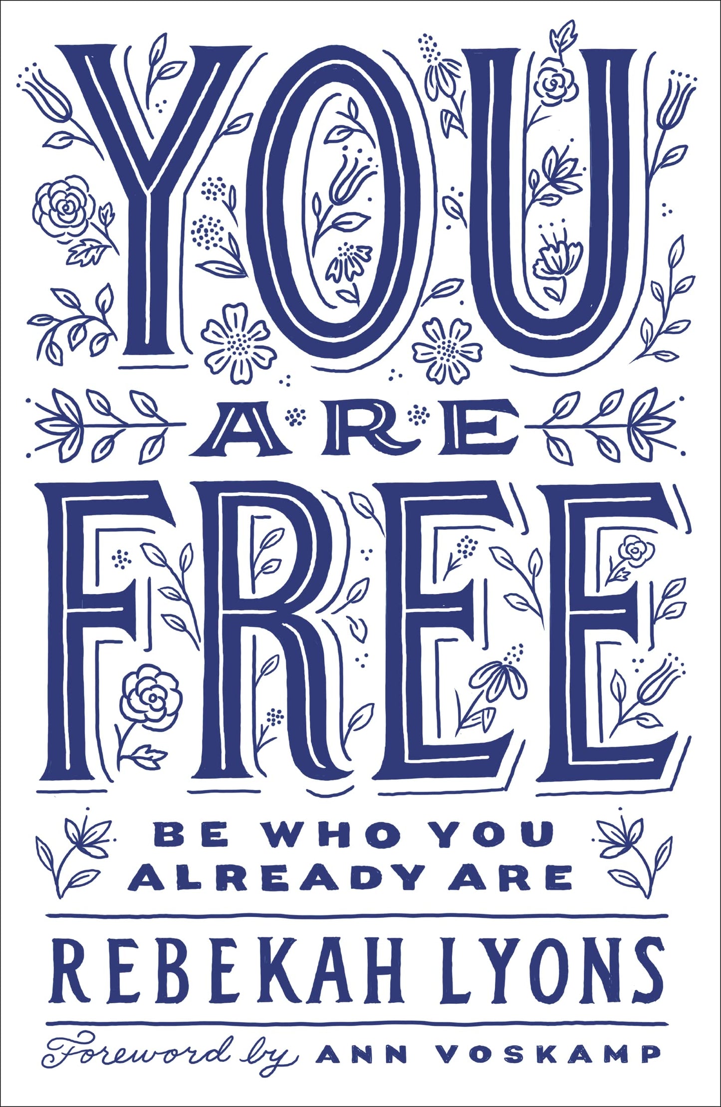 You Are Free: Be Who You Already Are The Happy Book Stack