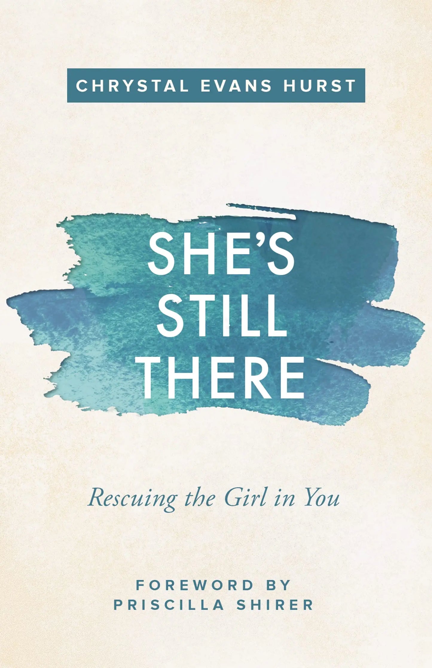 She's Still There: Rescuing the Girl in You The Happy Book Stack