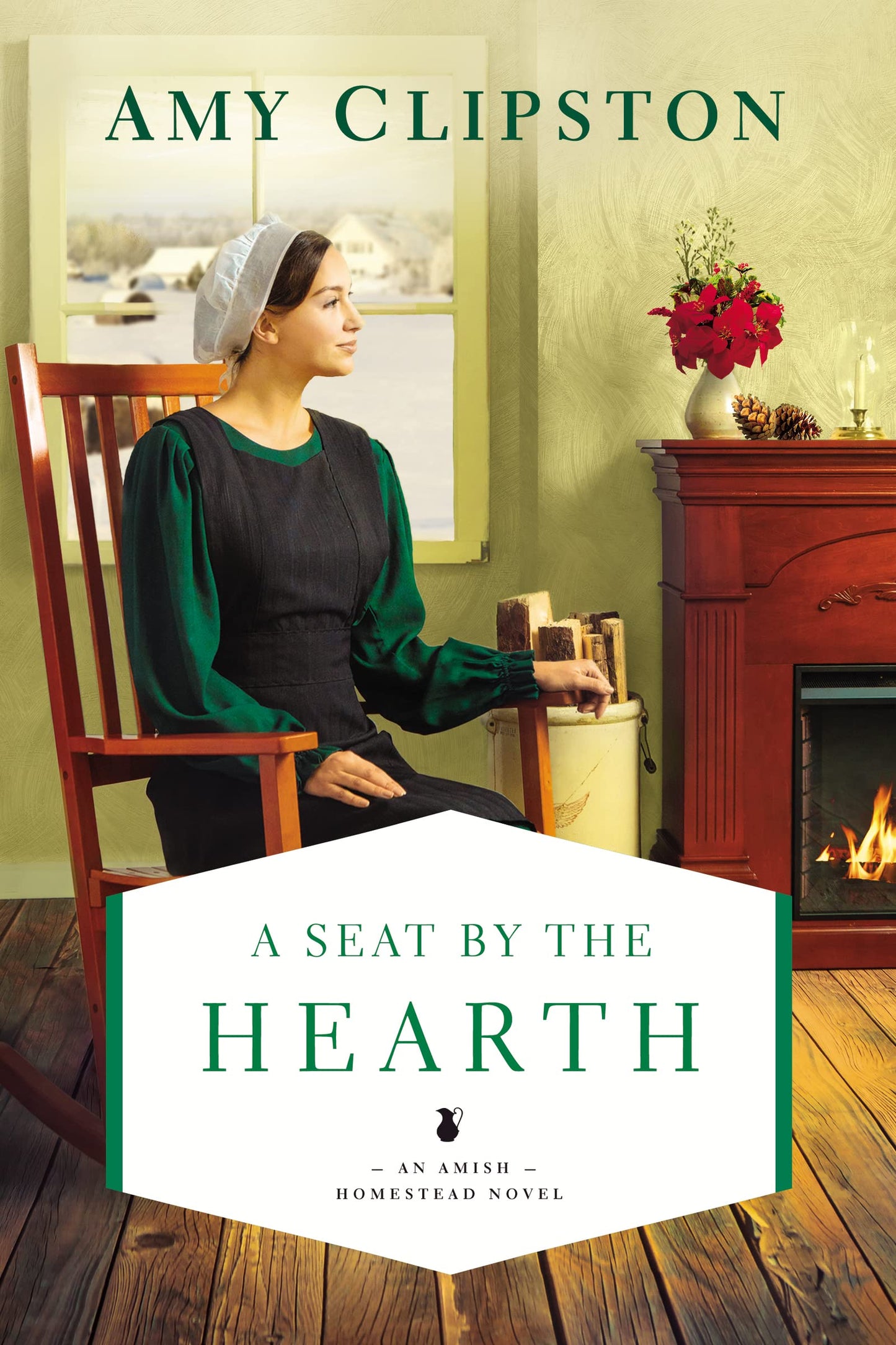 A Seat by the Hearth (An Amish Homestead Novel) - 6012