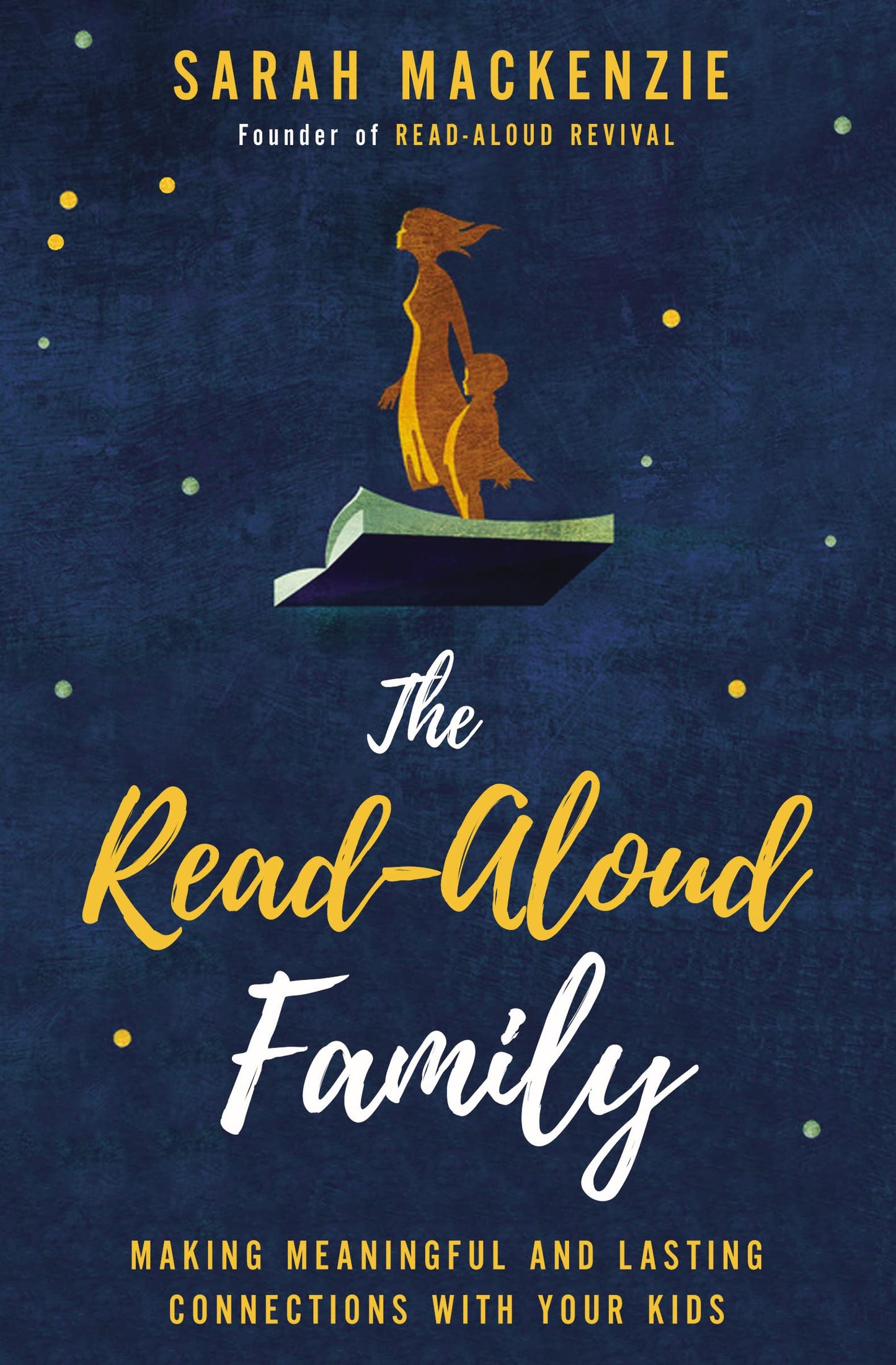 The Read-Aloud Family: Making Meaningful and Lasting Connections with Your Kids The Happy Book Stack