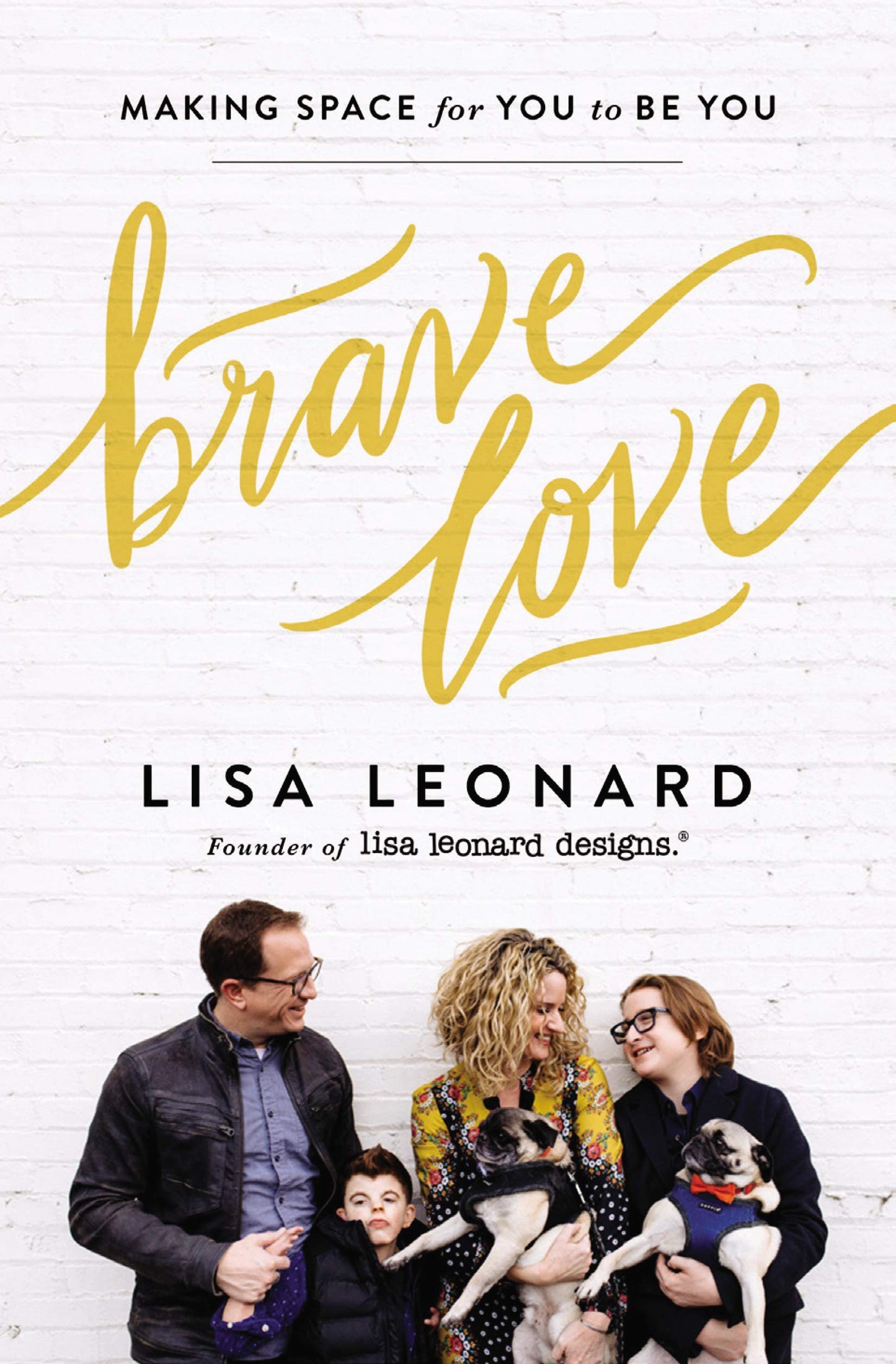 Brave Love: Making Space for You to Be You The Happy Book Stack