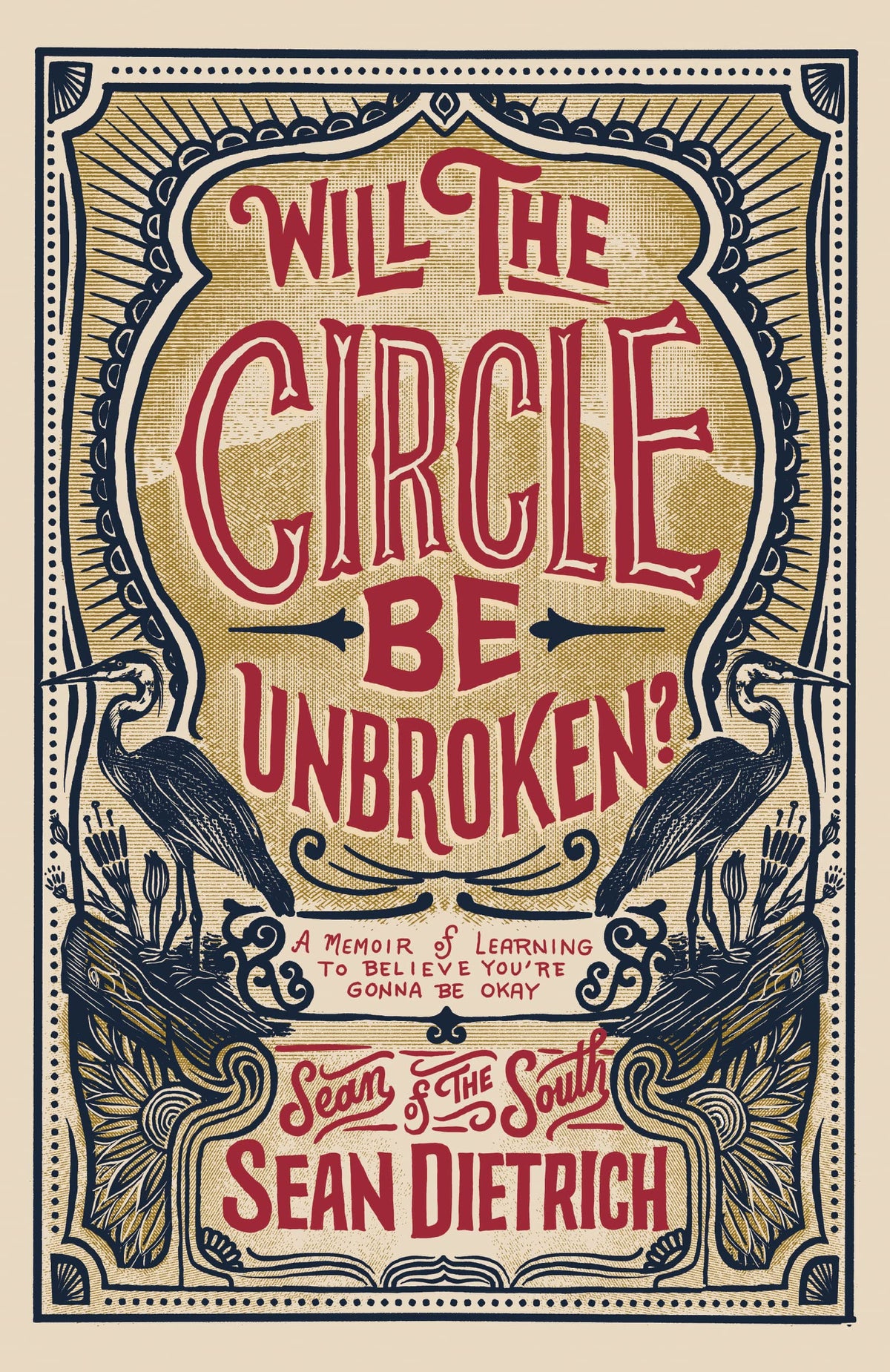 Will the Circle Be Unbroken?: A Memoir of Learning to Believe You’re Gonna Be Okay The Happy Book Stack