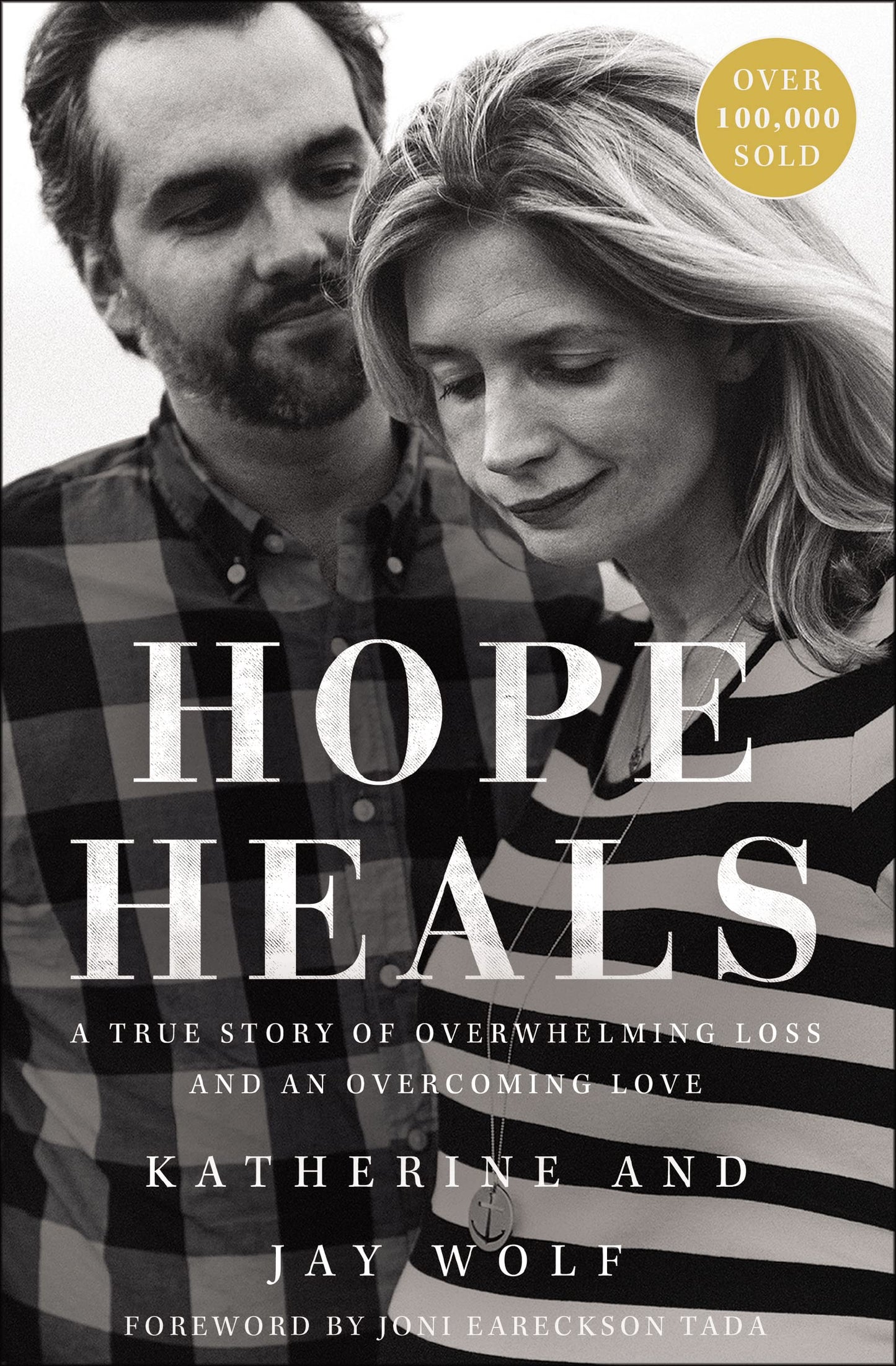 Hope Heals: A True Story of Overwhelming Loss and an Overcoming Love The Happy Book Stack