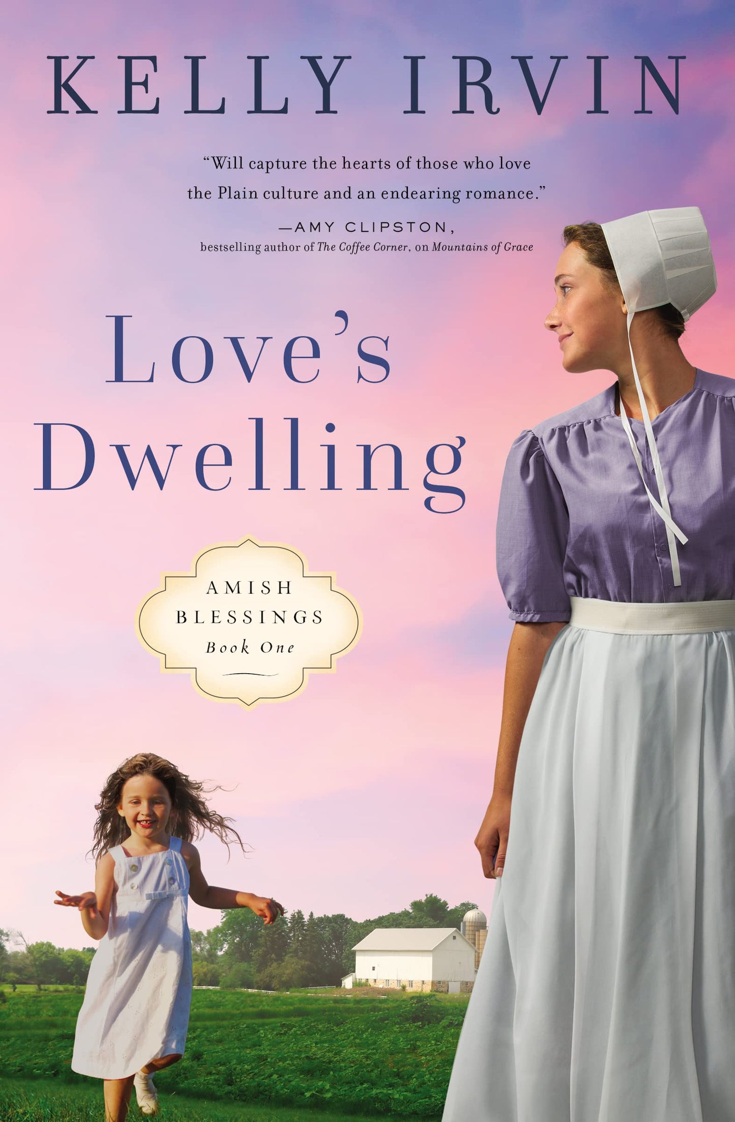 Love's Dwelling (Amish Blessings) The Happy Book Stack