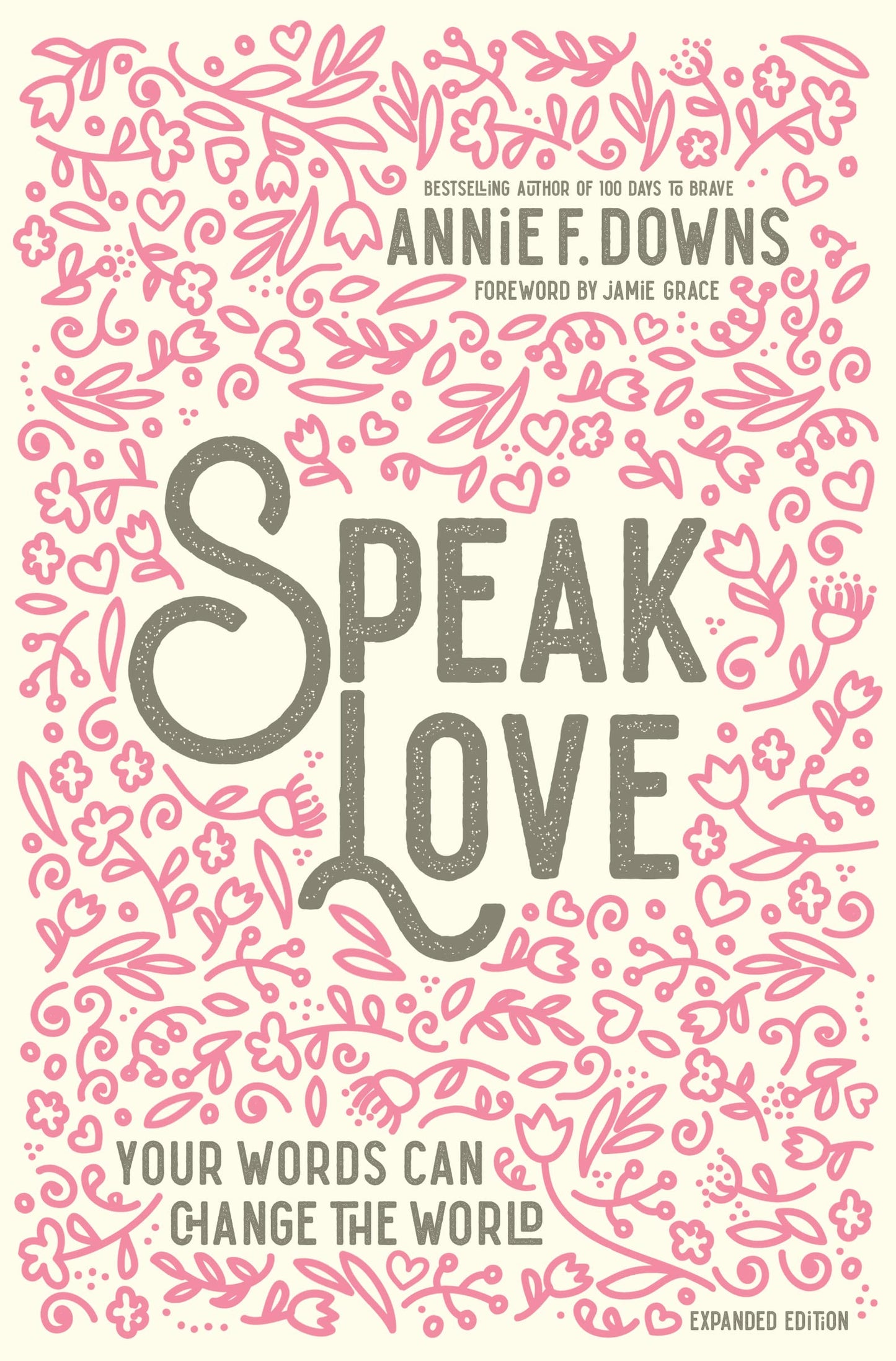 Speak Love: Your Words Can Change the World The Happy Book Stack