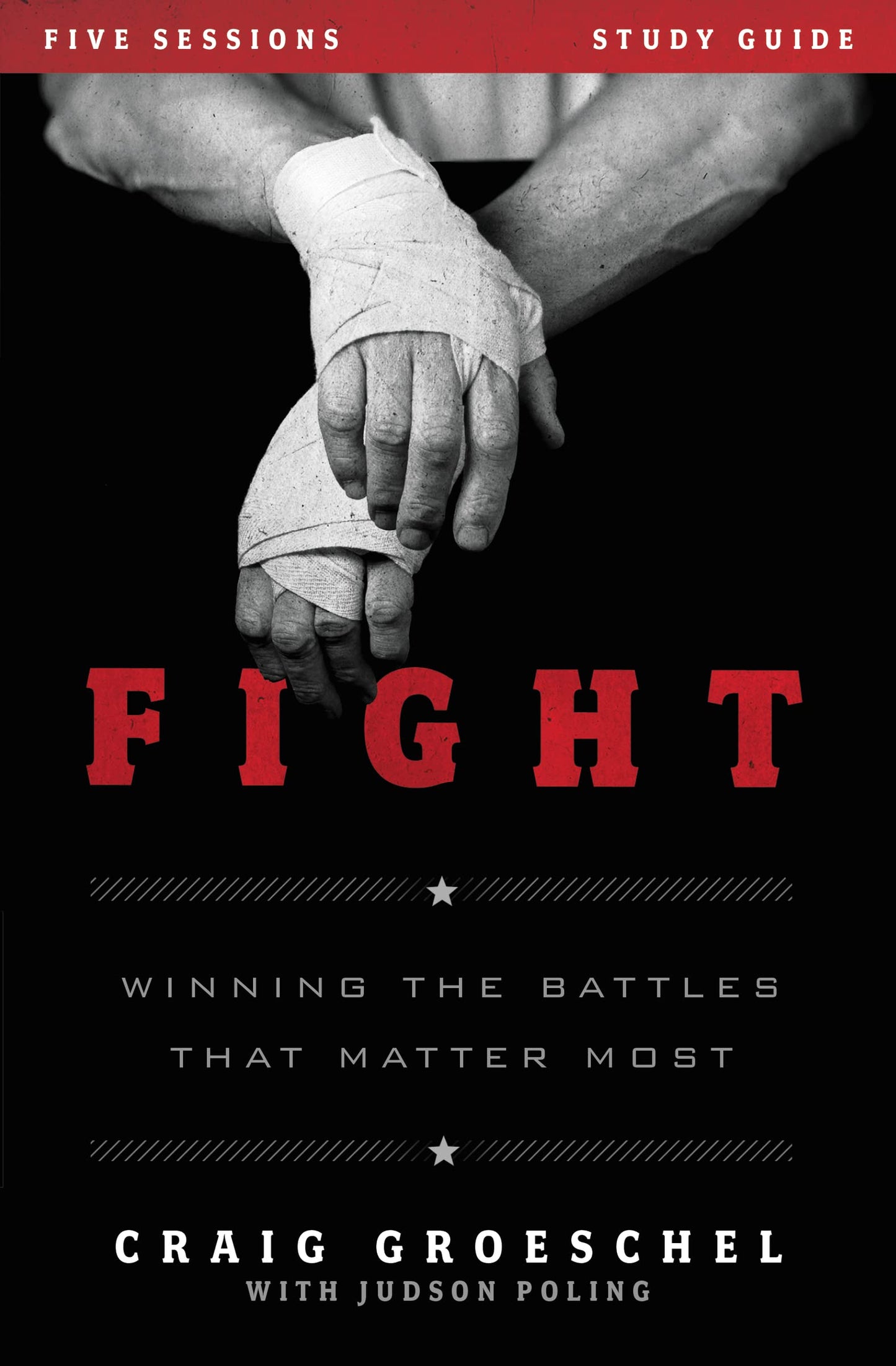Fight Bible Study Guide: Winning the Battles That Matter Most The Happy Book Stack