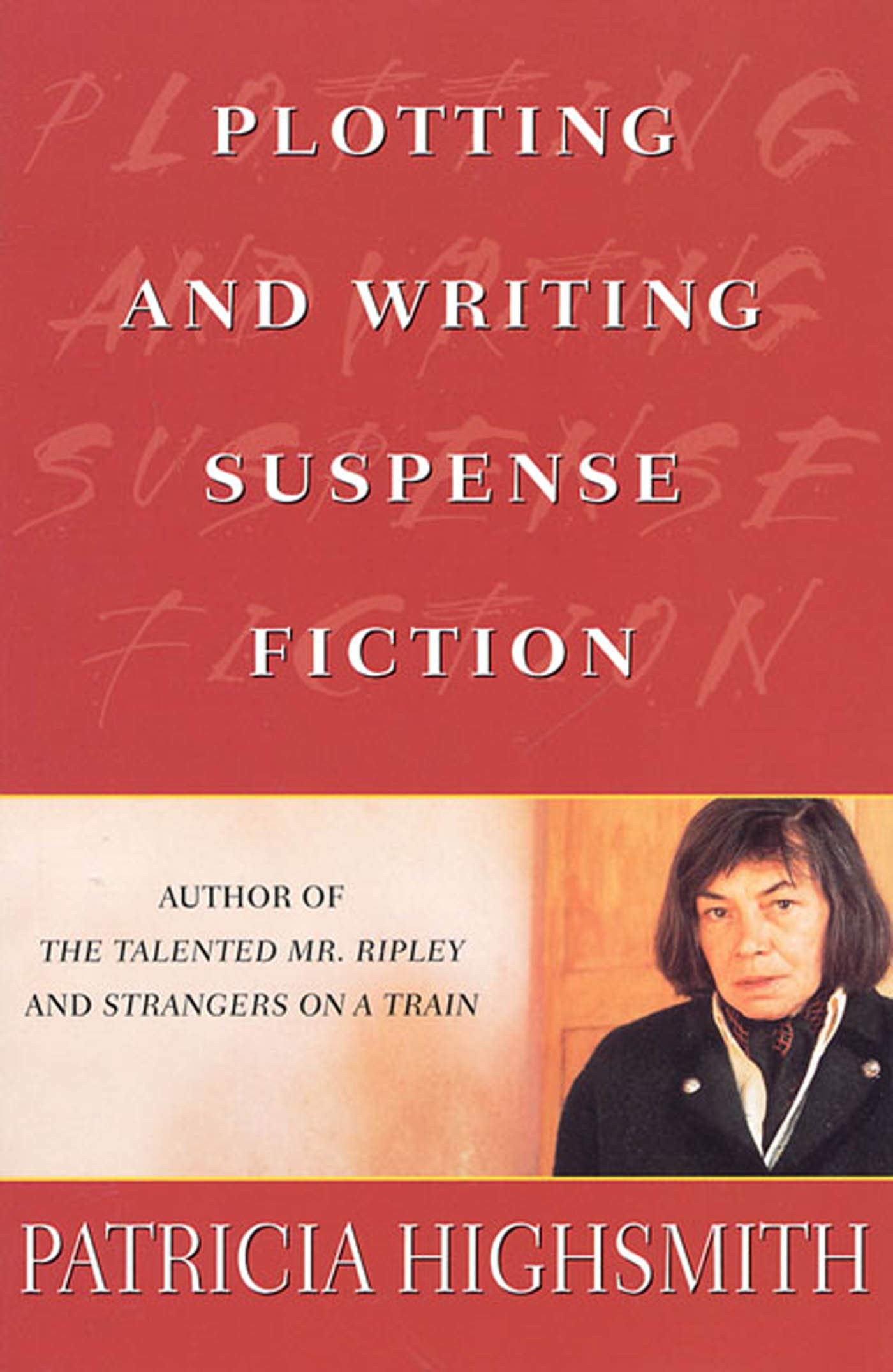 Plotting and Writing Suspense Fiction The Happy Book Stack