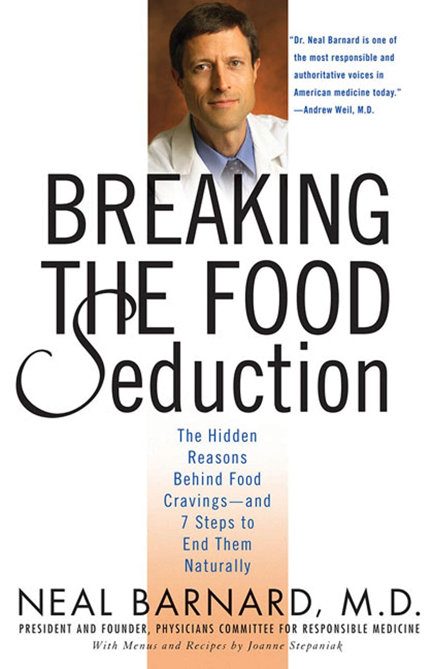Breaking the Food Seduction: The Hidden Reasons Behind Food Cravings--And 7 Steps to End Them Naturally The Happy Book Stack