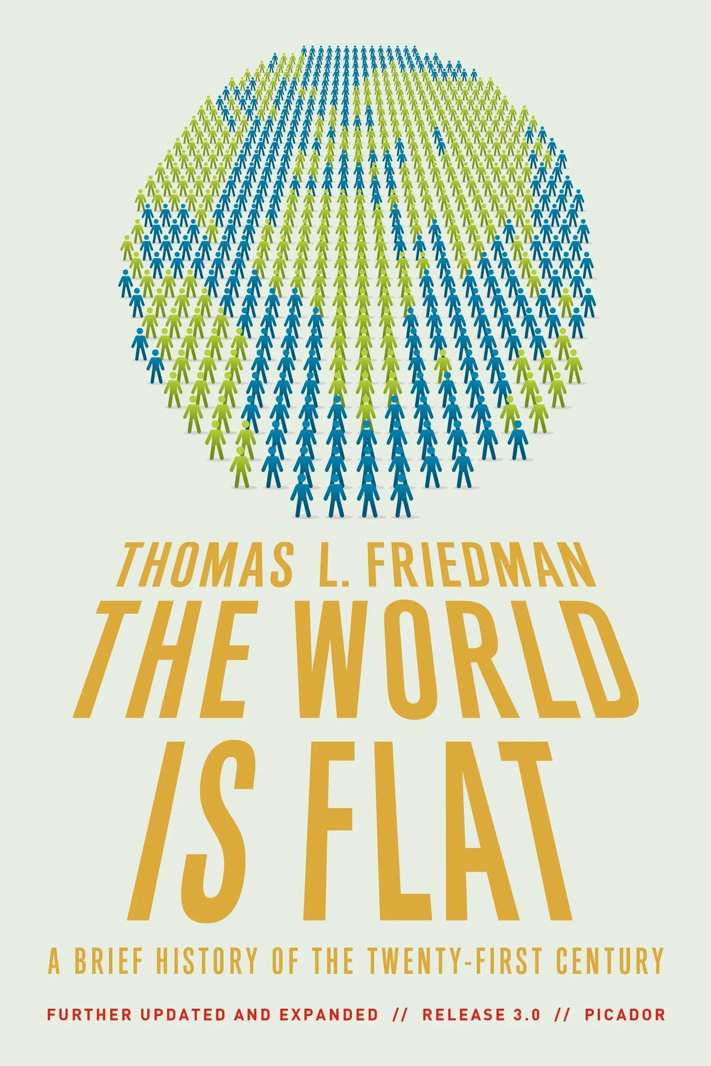 World Is Flat 3.0, The: A Brief History of the Twenty-first Century The Happy Book Stack