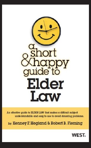 A Short & Happy Guide to Elder Law (Short & Happy Guides)