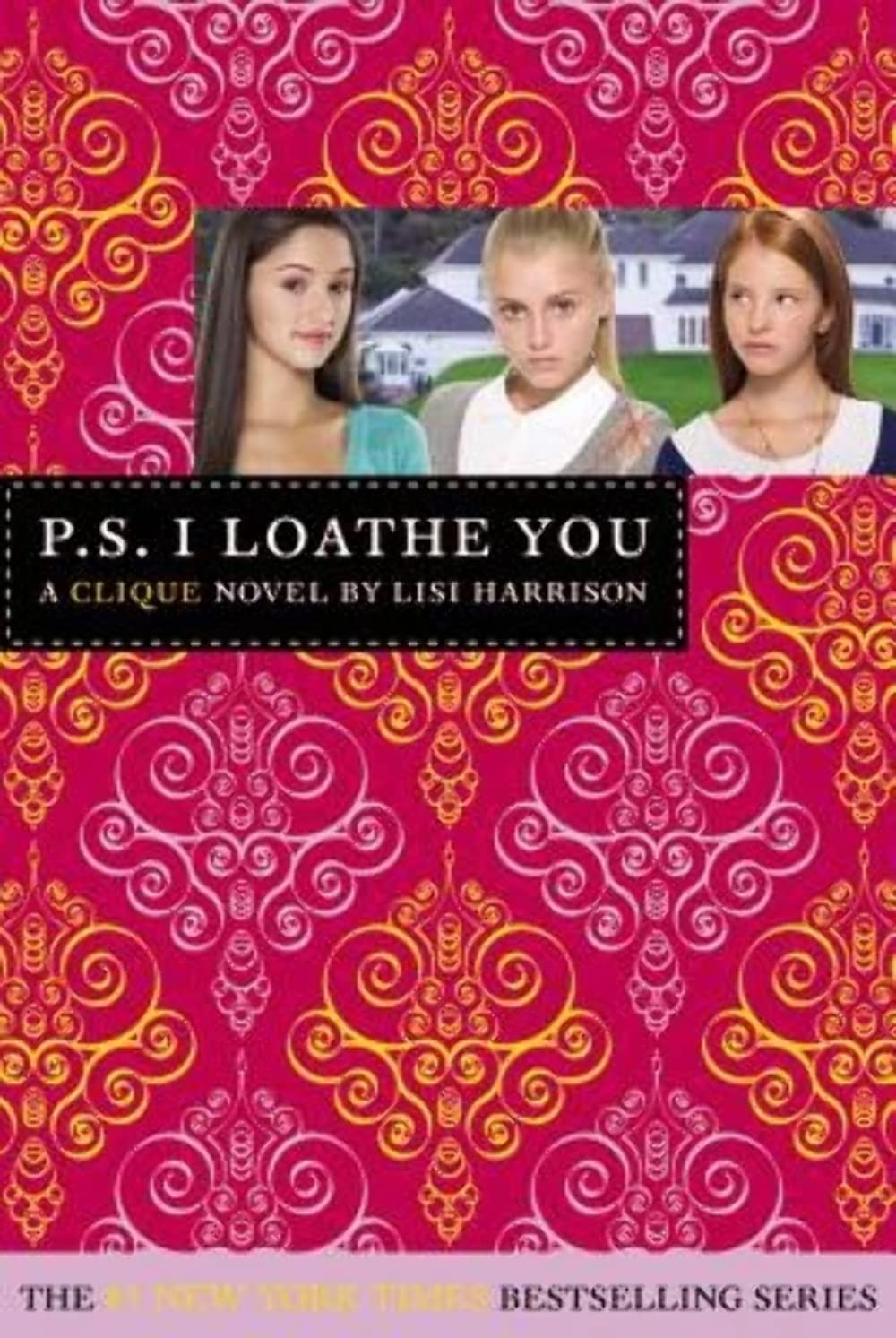 P.S. I Loathe You (Clique) The Happy Book Stack