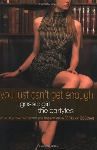 You Just Can't Get Enough (Carlyles Gossip Girl) The Happy Book Stack