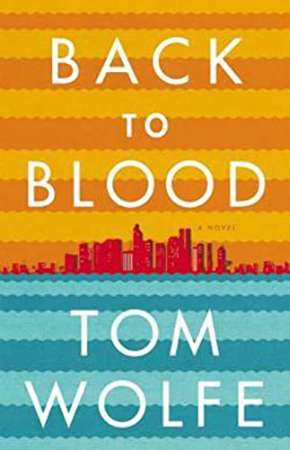 Back to Blood: A Novel The Happy Book Stack