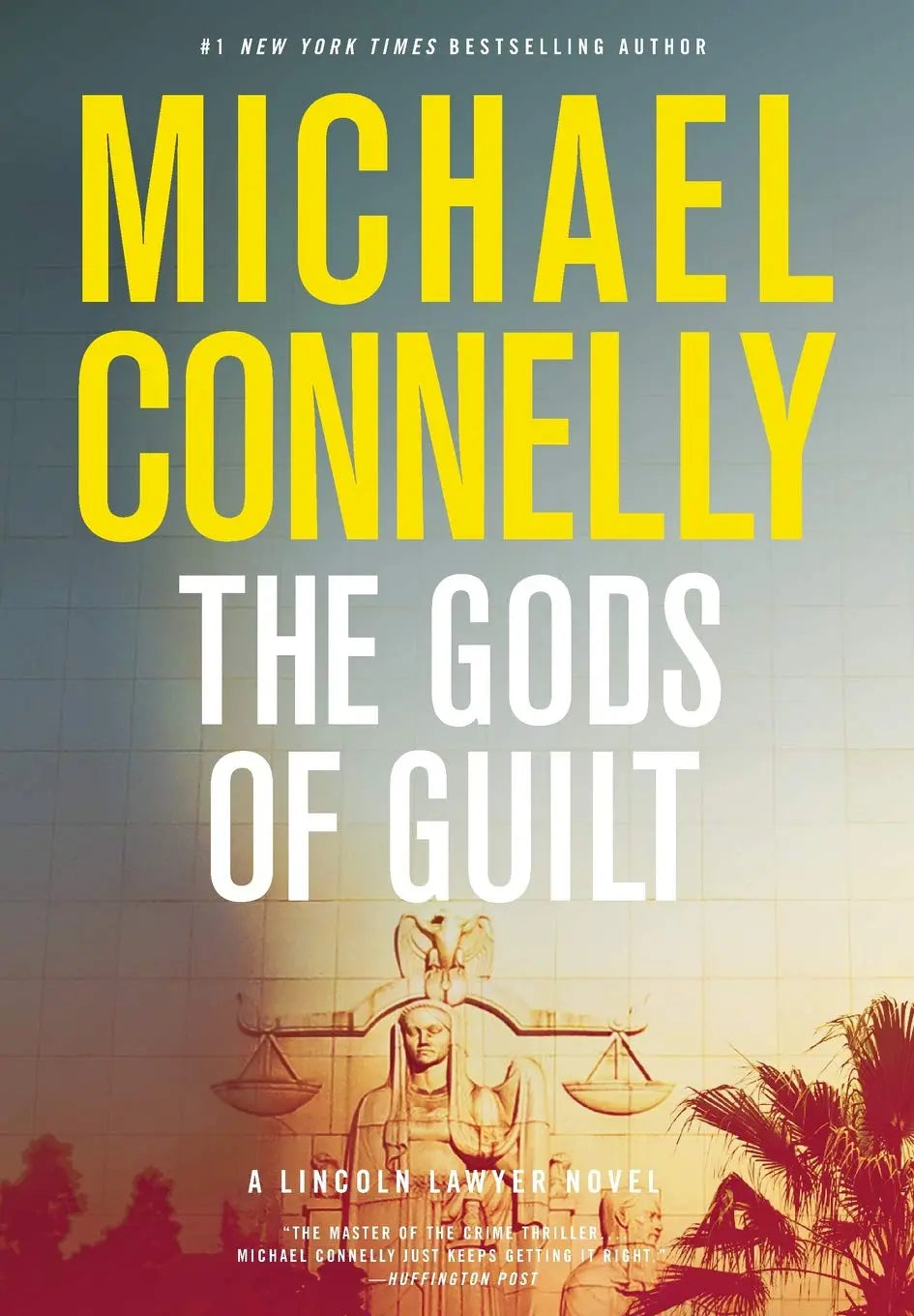 The Gods of Guilt (A Lincoln Lawyer Novel, 5) The Happy Book Stack