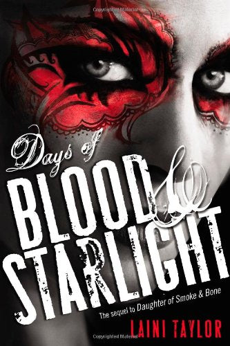 Days of Blood & Starlight (Daughter of Smoke & Bone, 2) The Happy Book Stack