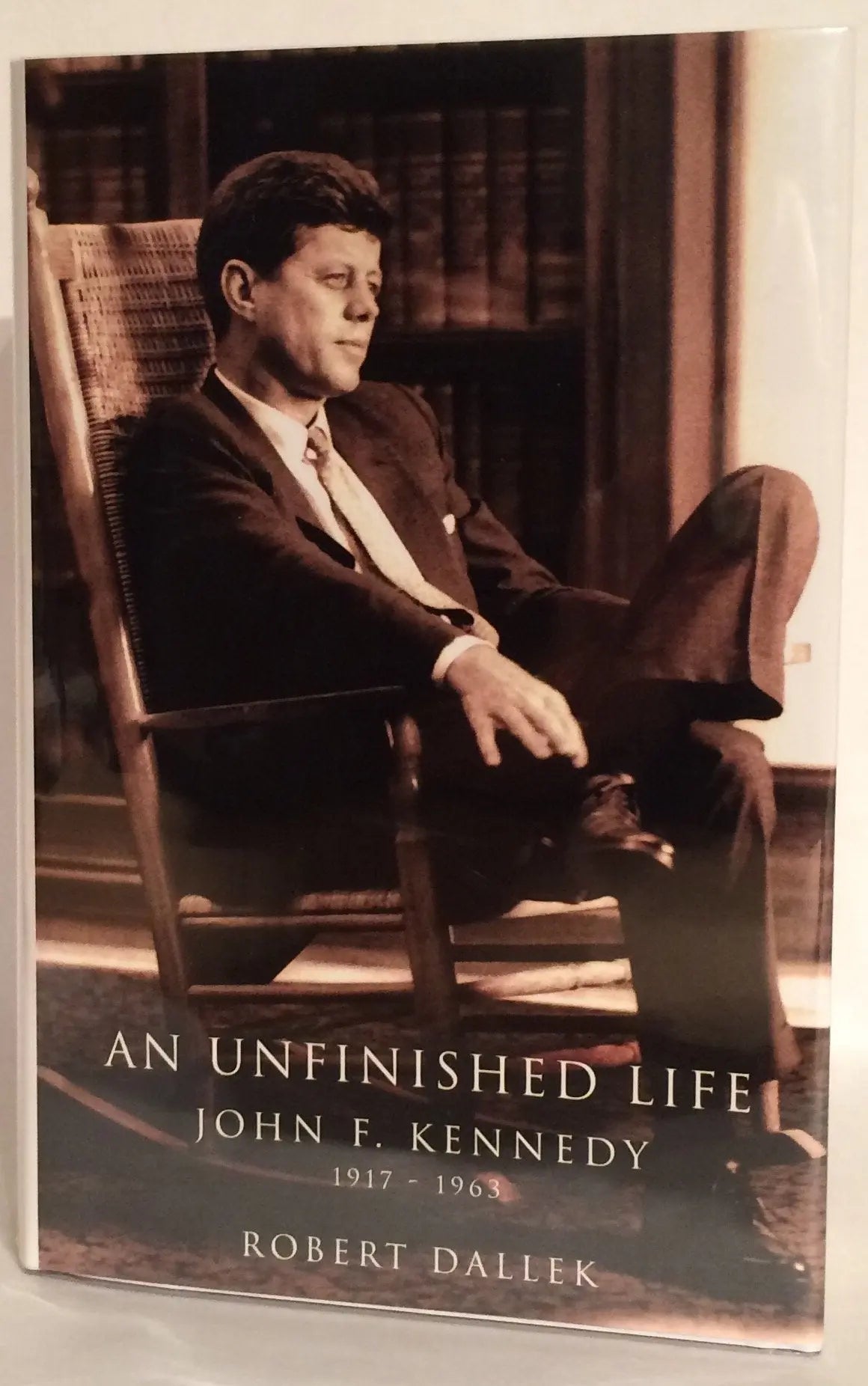 An Unfinished Life: John F. Kennedy, 1917-1963 The Happy Book Stack