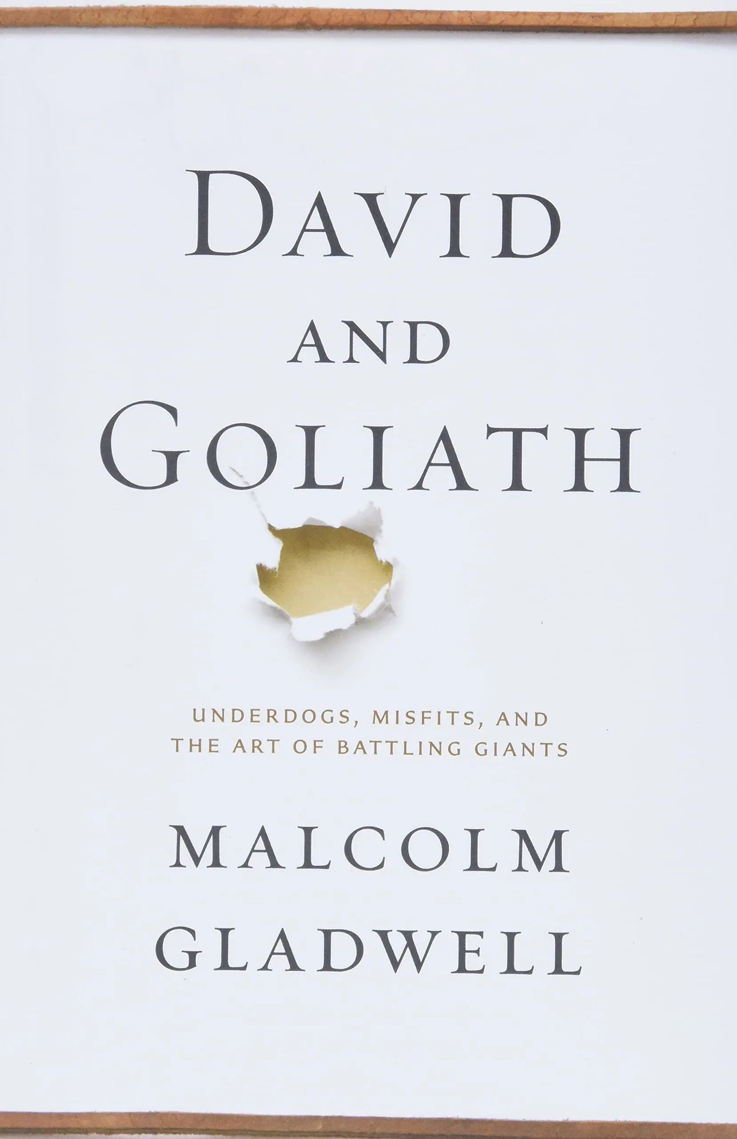 David and Goliath: Underdogs, Misfits, and the Art of Battling Giants The Happy Book Stack