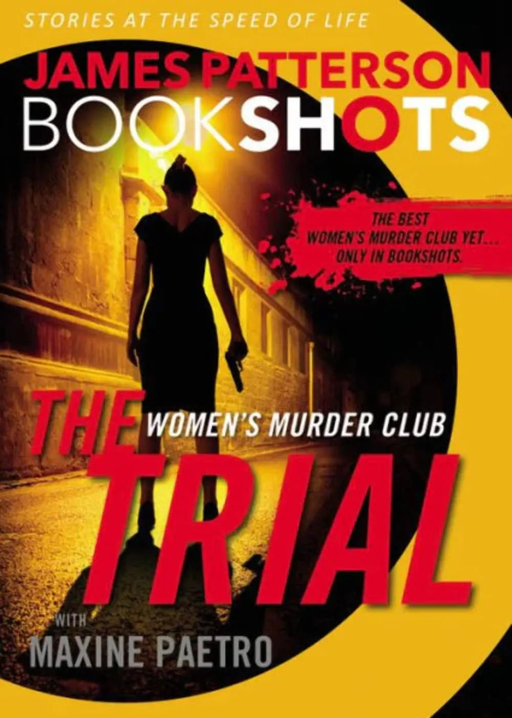 The Trial: A BookShot: A Women's Murder Club Story (Women's Murder Club BookShots, 1) The Happy Book Stack