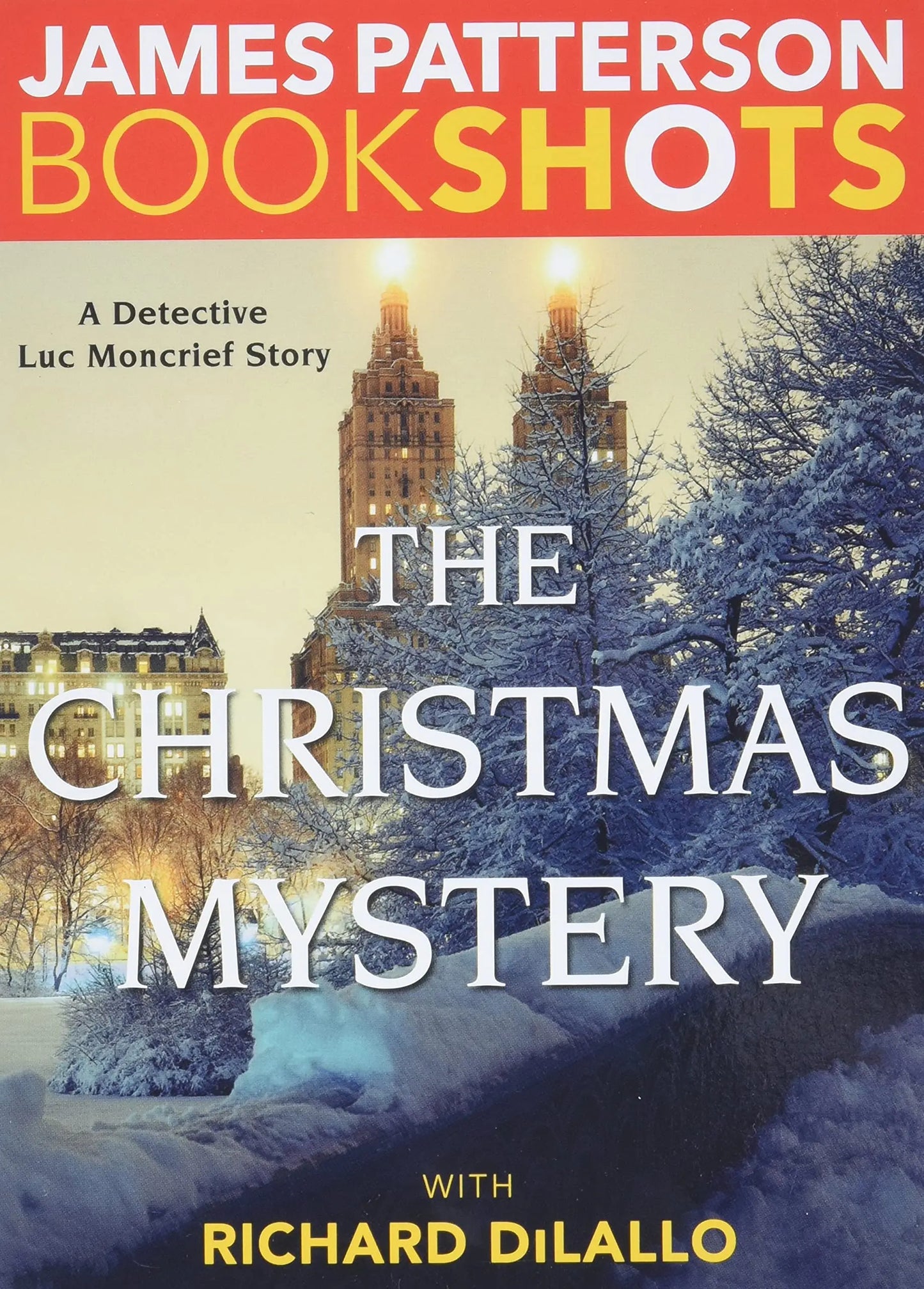 The Christmas Mystery: A Detective Luc Moncrief Mystery (BookShots) The Happy Book Stack