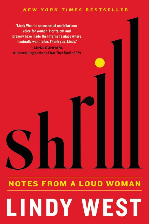 Shrill: Notes from a Loud Woman The Happy Book Stack