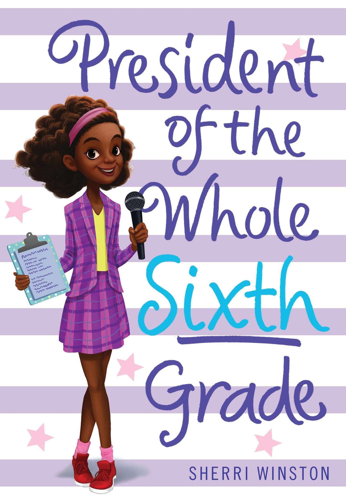 President of the Whole Sixth Grade (President Series, 2) The Happy Book Stack