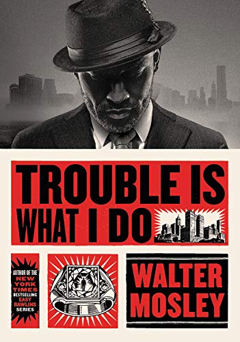 Trouble Is What I Do (Leonid McGill) The Happy Book Stack