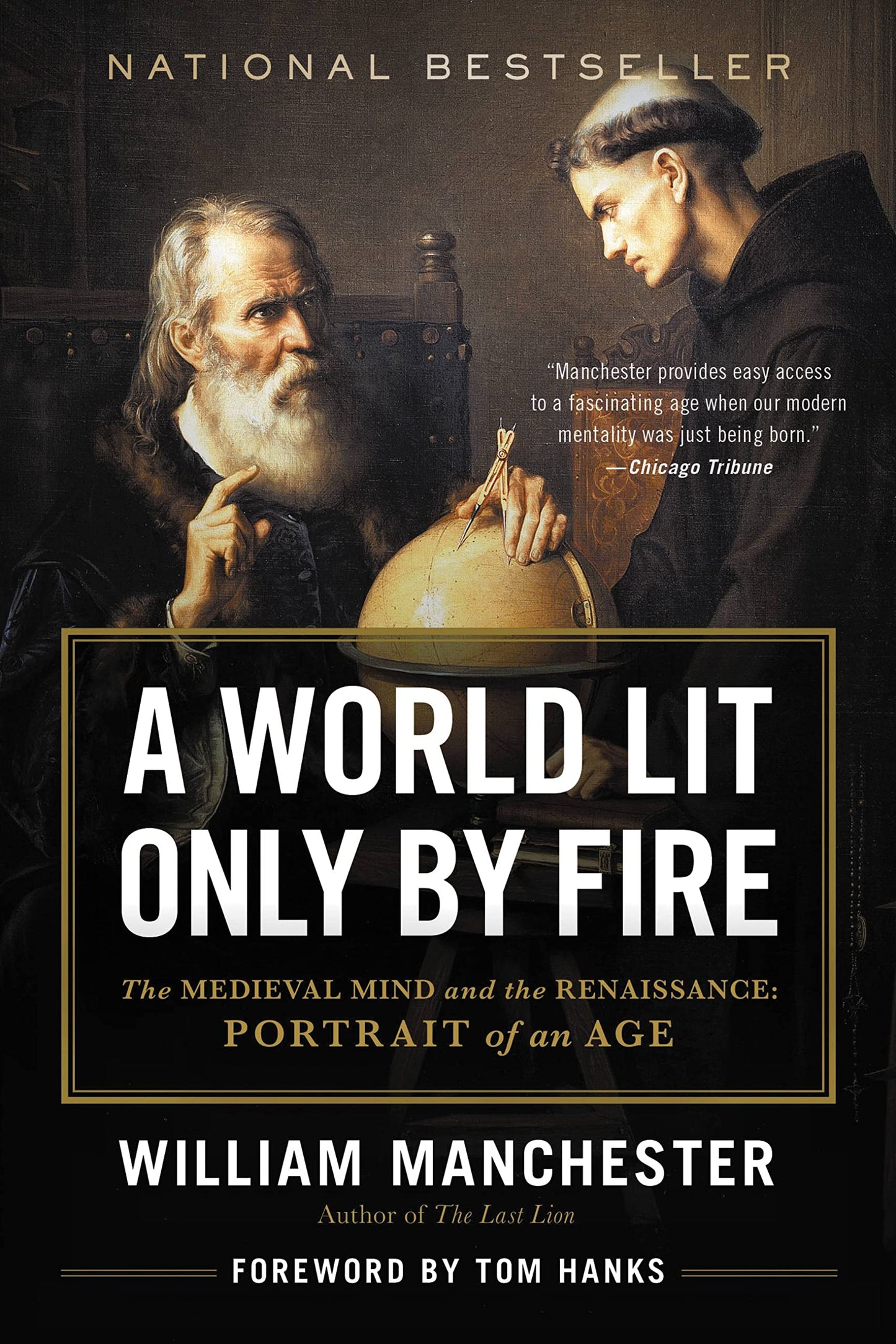 A World Lit Only by Fire: The Medieval Mind and the Renaissance: Portrait of an Age The Happy Book Stack