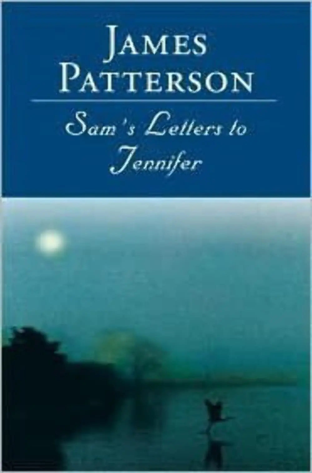 Sam's Letters to Jennifer The Happy Book Stack