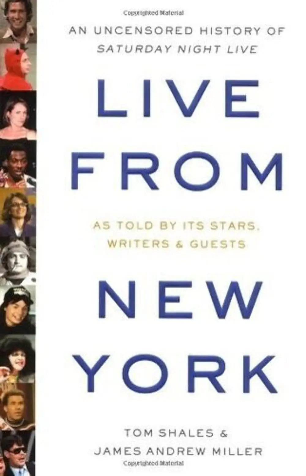 Live from New York: An Uncensored History of Saturday Night Live The Happy Book Stack
