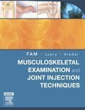 Musculoskeletal Examination and Joint Injections Techniques: Expert Consult - Online + Print - 4651