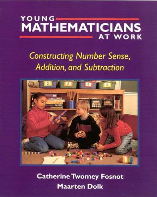 Young Mathematicians at Work: Constructing Number Sense, Addition, and Subtraction The Happy Book Stack