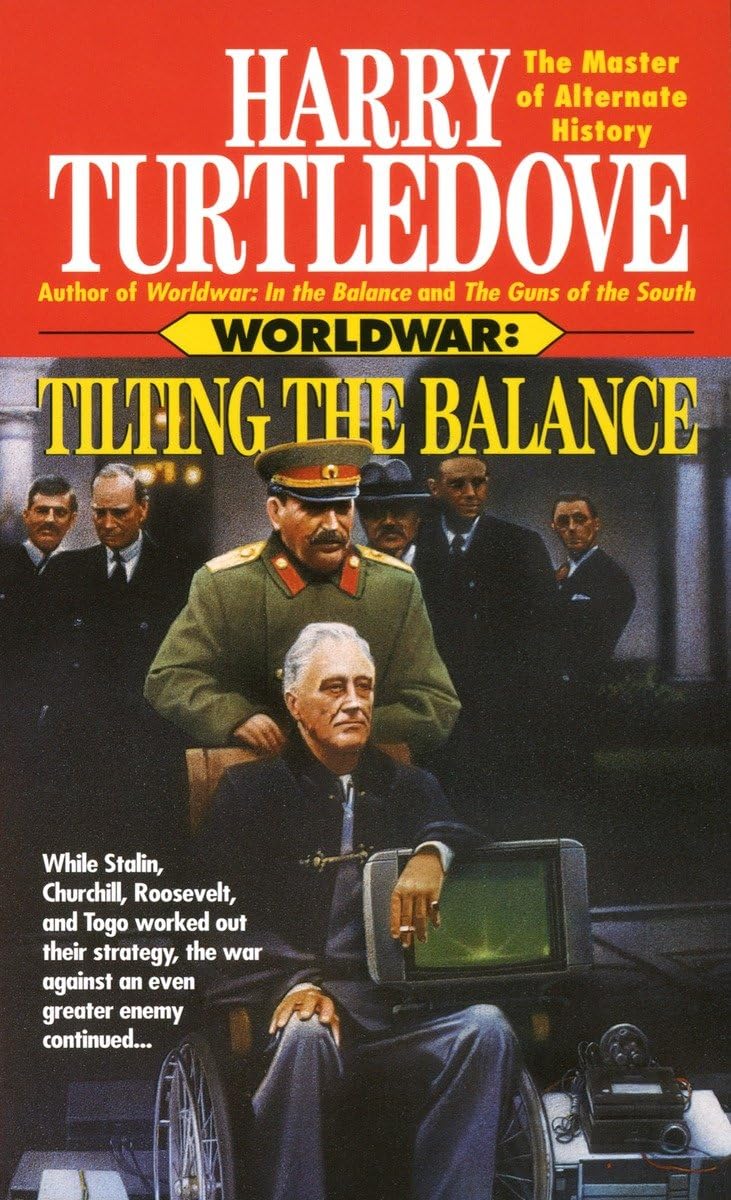 Tilting the Balance (Worldwar, Book Two) - 1313