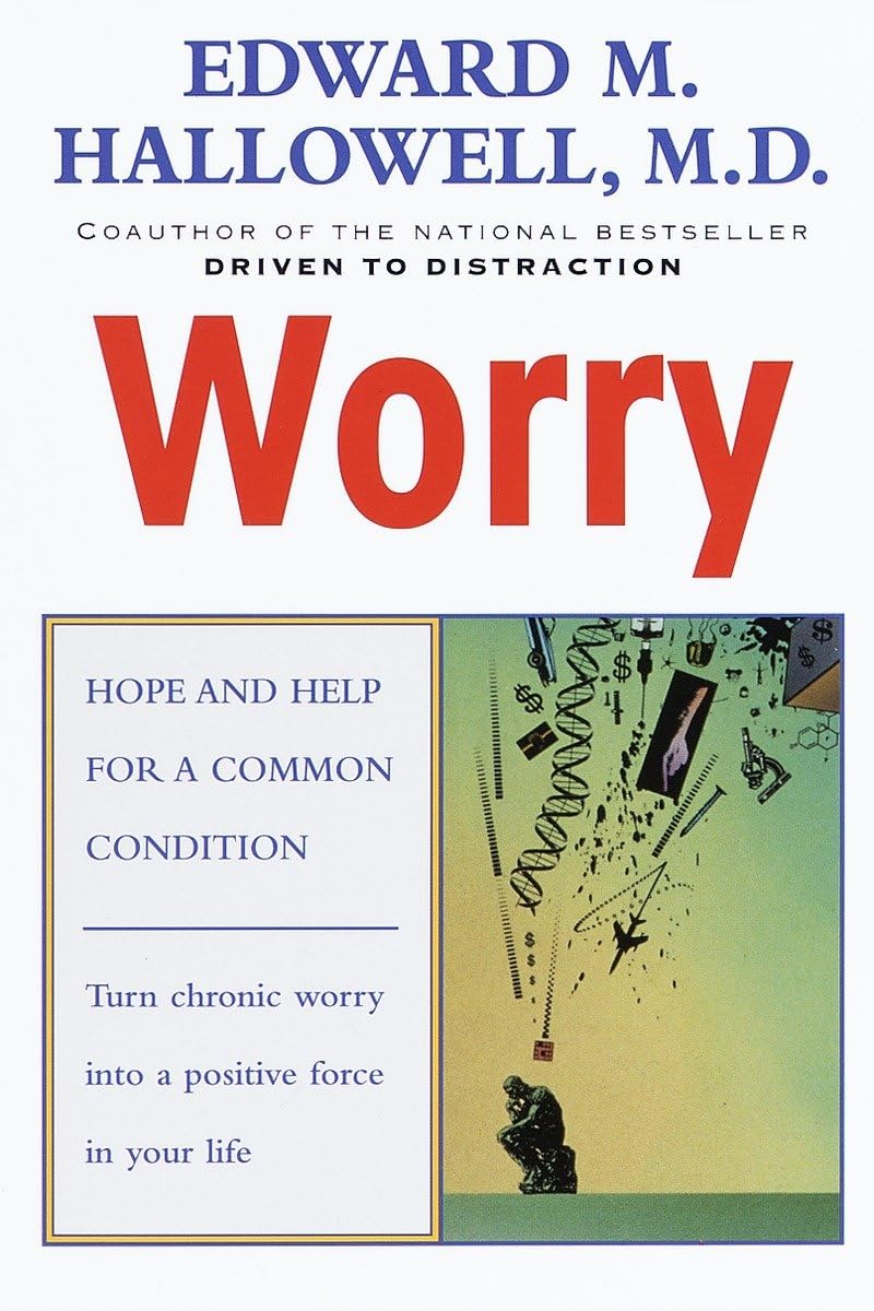 Worry: Hope and Help for a Common Condition - 5593