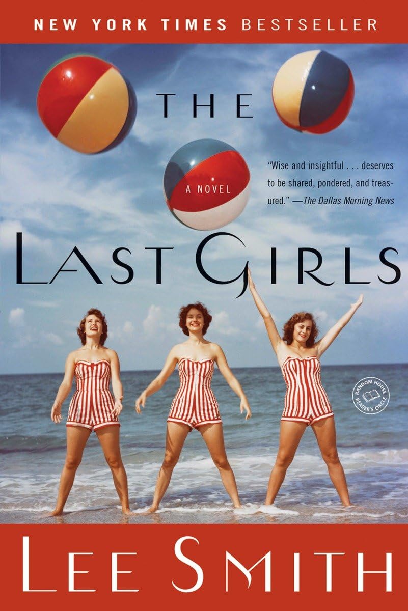 The Last Girls: A Novel (Ballantine Reader's Circle) The Happy Book Stack