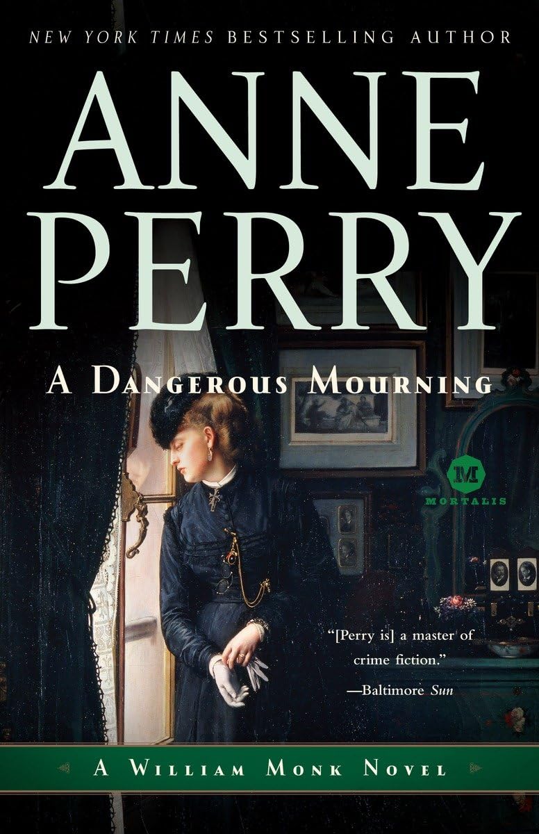 A Dangerous Mourning: A William Monk Novel The Happy Book Stack