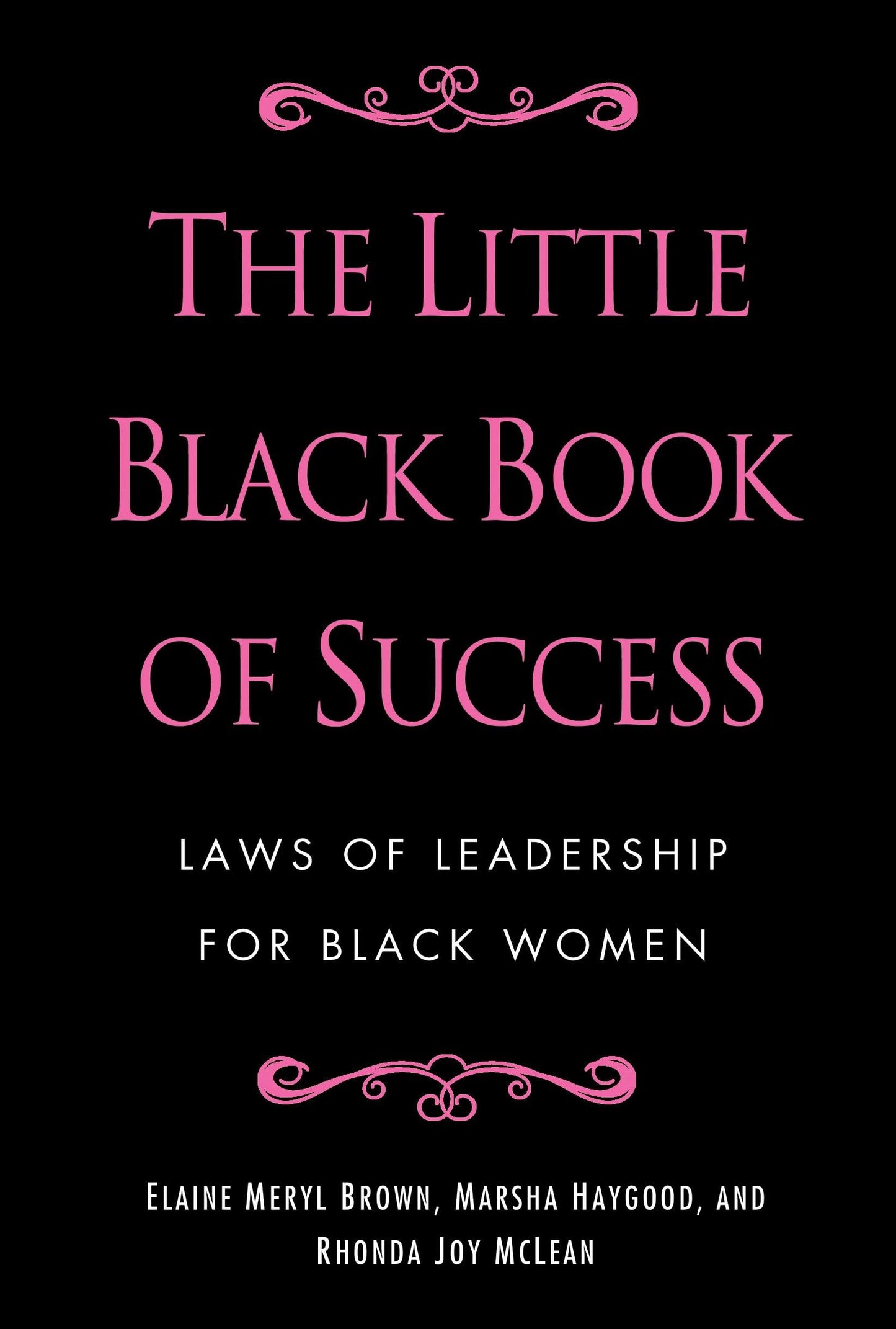 The Little Black Book of Success: Laws of Leadership for Black Women The Happy Book Stack
