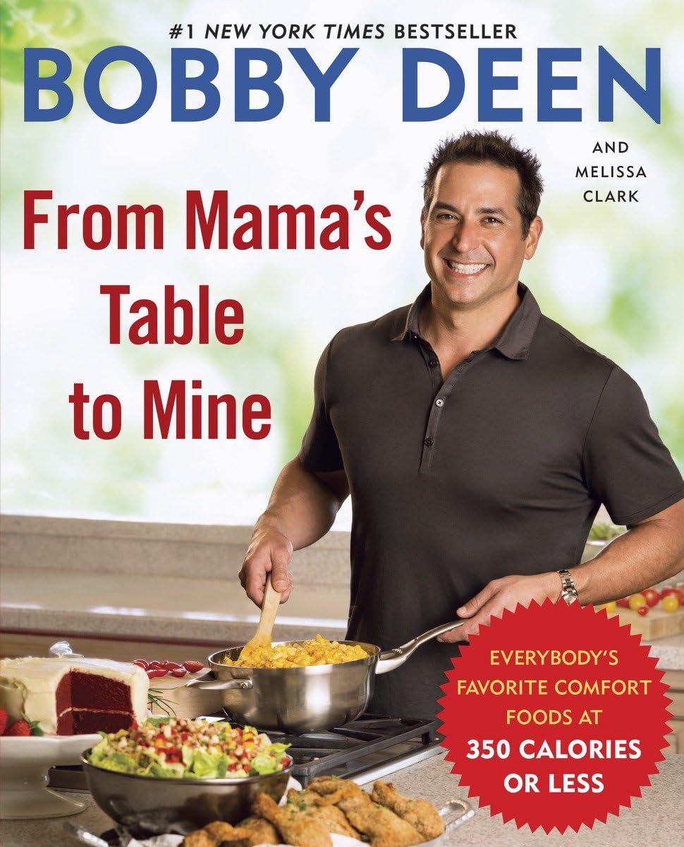 From Mama's Table to Mine: Everybody's Favorite Comfort Foods at 350 Calories or Less: A Cookbook - 7860