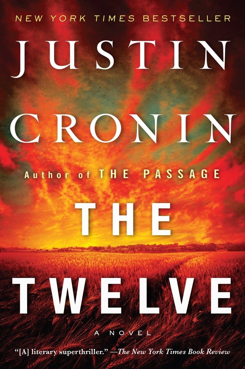 The Twelve - A Novel (New York Times Best Seller Justin Cronin, Author of the Passage) The Happy Book Stack