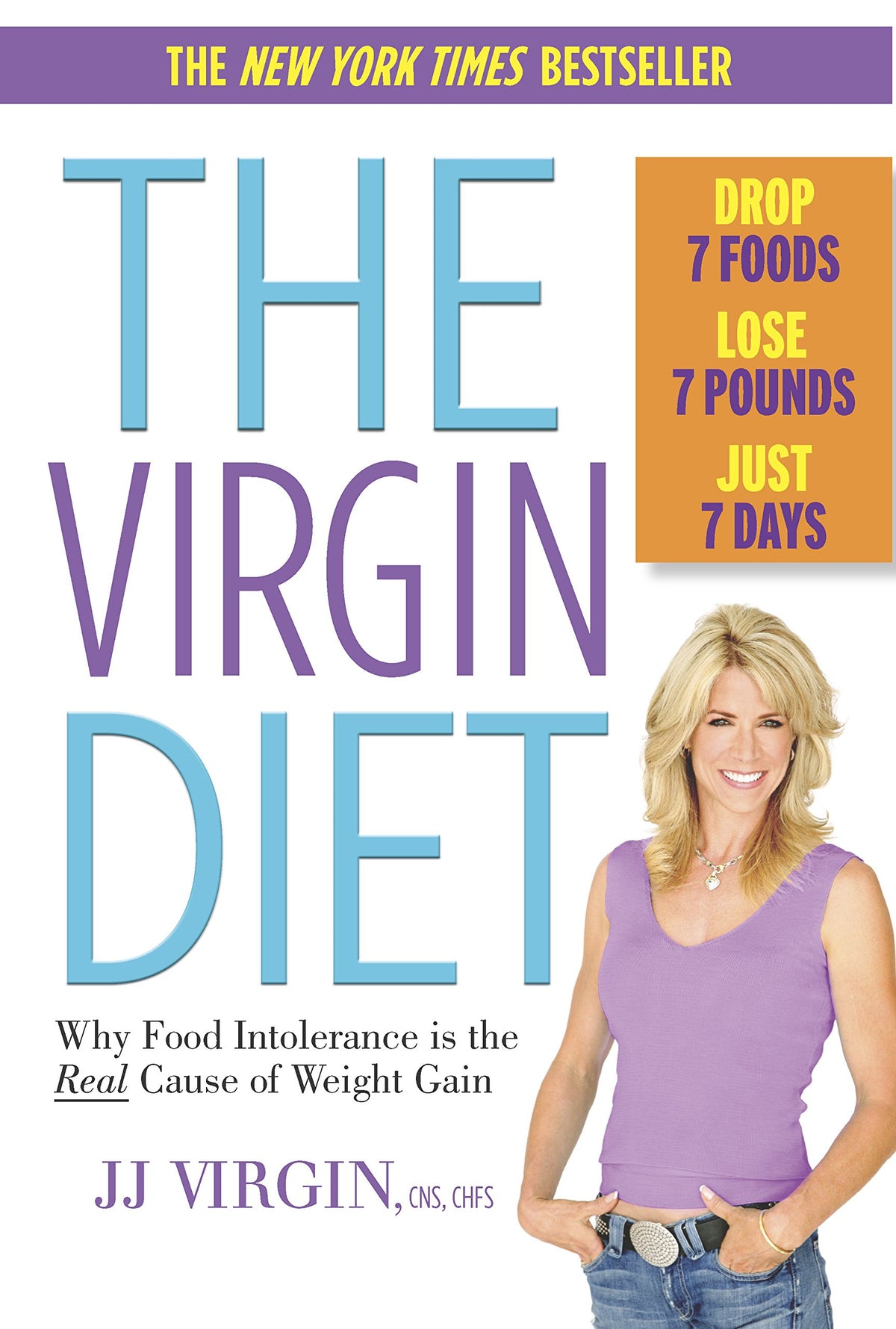 The Virgin Diet: Drop 7 Foods, Lose 7 Pounds, Just 7 Days The Happy Book Stack