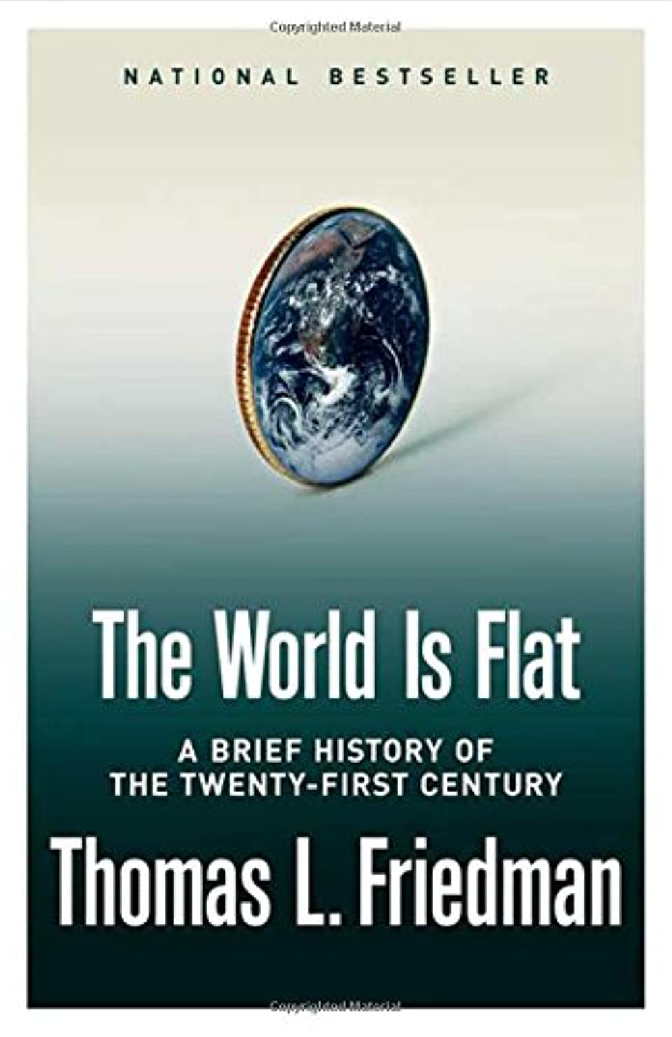 The World Is Flat: A Brief History of the Twenty-first Century The Happy Book Stack