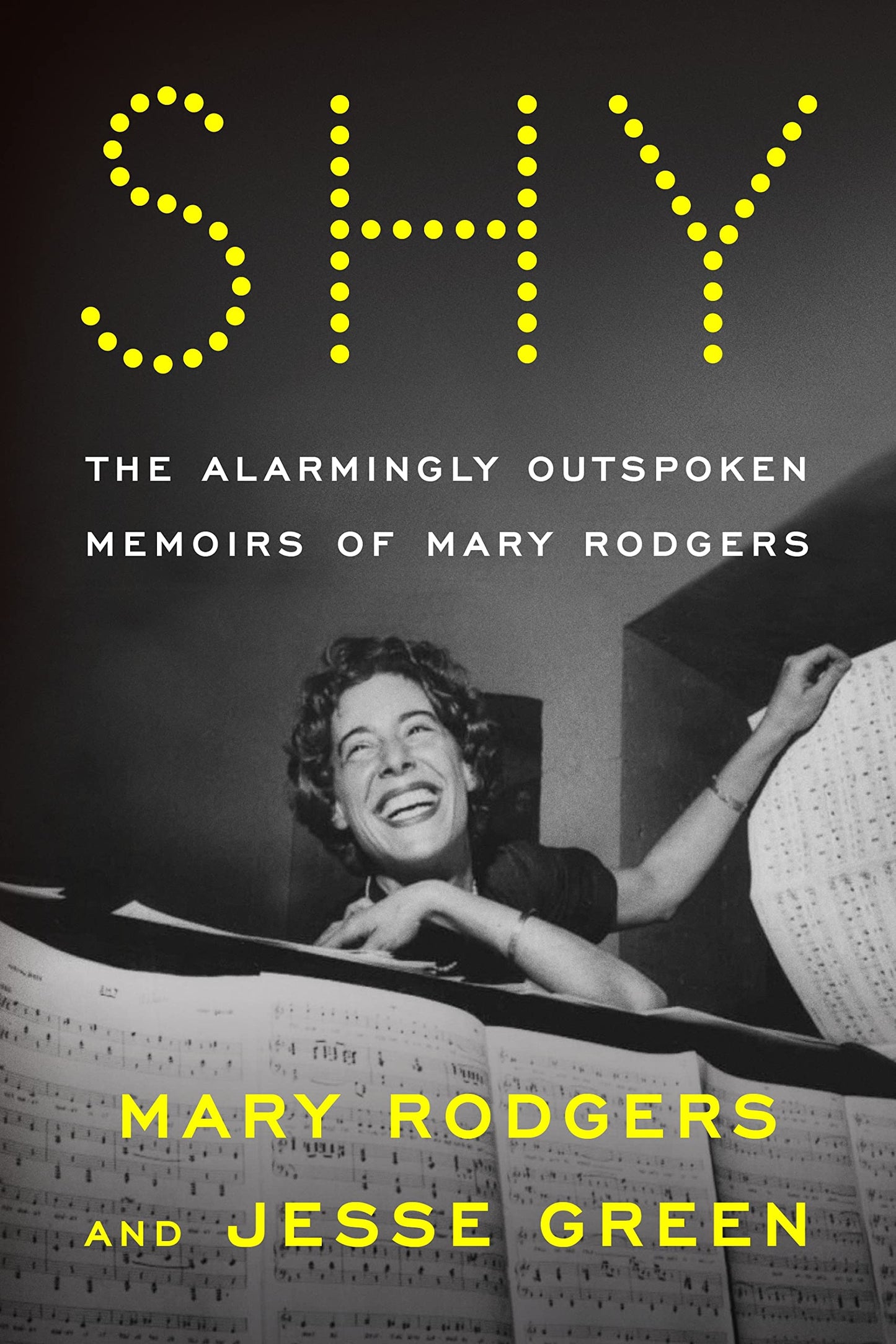Shy: The Alarmingly Outspoken Memoirs of Mary Rodgers The Happy Book Stack