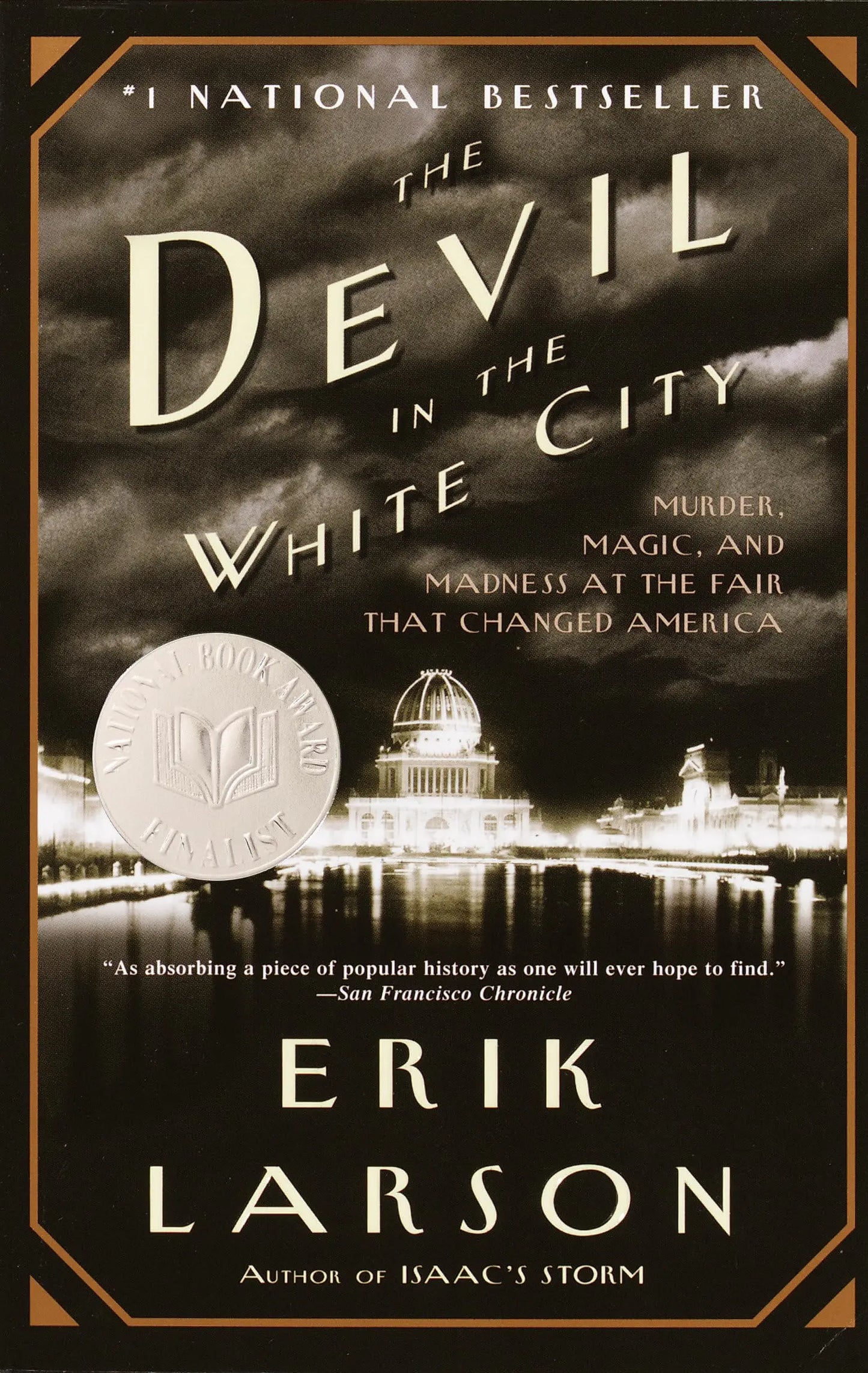 The Devil in the White City: Murder, Magic, and Madness at the Fair That Changed America The Happy Book Stack