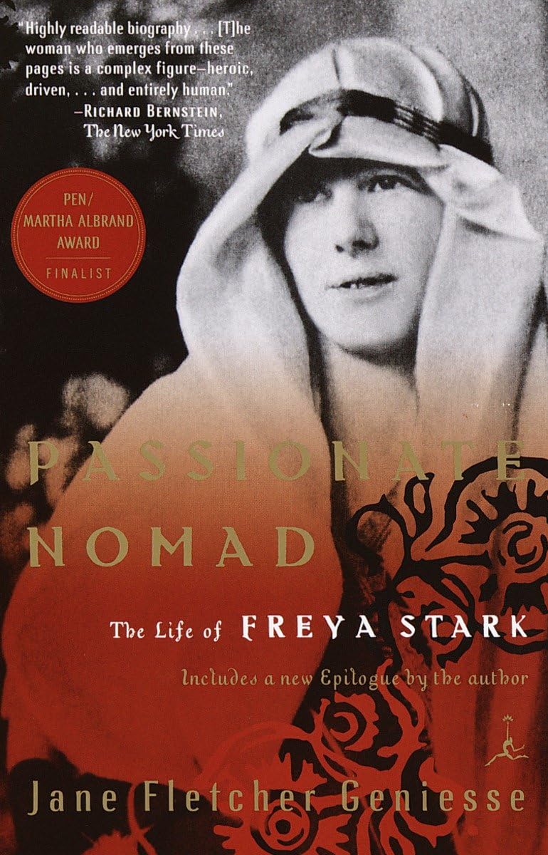 Passionate Nomad: The Life of Freya Stark (Modern Library (Paperback)) The Happy Book Stack
