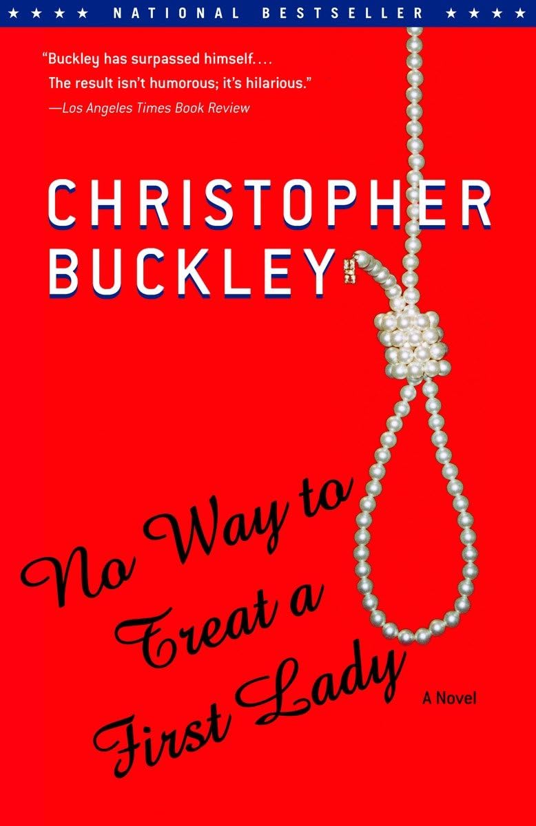 No Way to Treat a First Lady: A Novel The Happy Book Stack