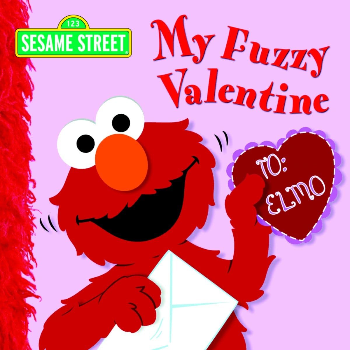 My Fuzzy Valentine (Sesame Street) The Happy Book Stack