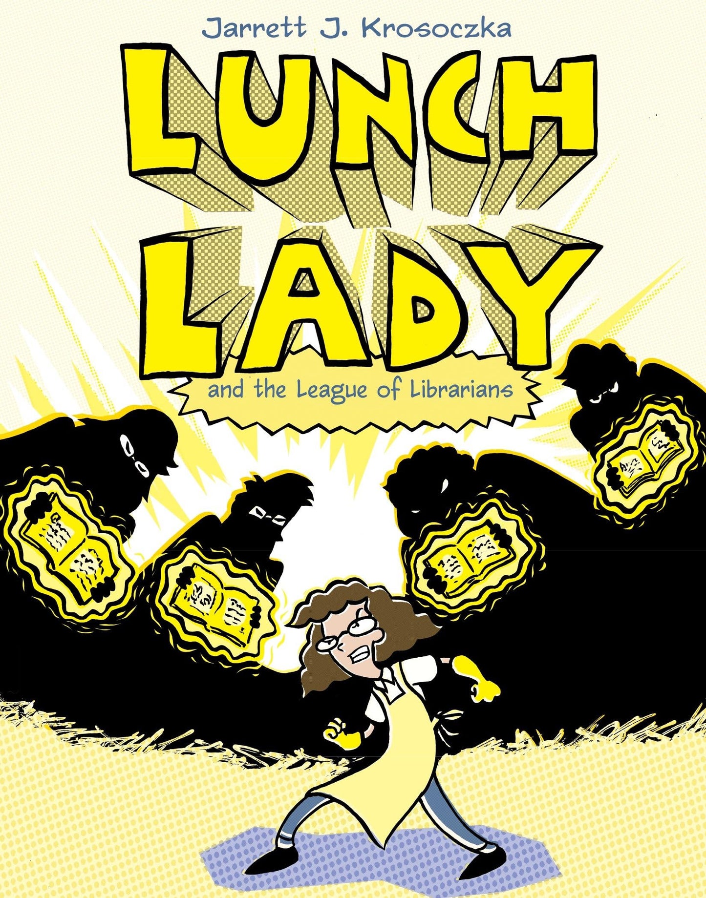 Lunch Lady and the League of Librarians: Lunch Lady #2 The Happy Book Stack